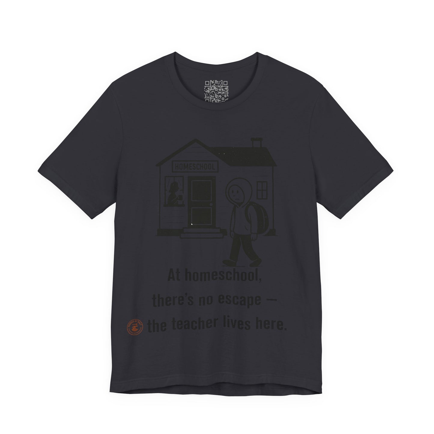 Homeschool Humor – “No Escape” Unisex Tee