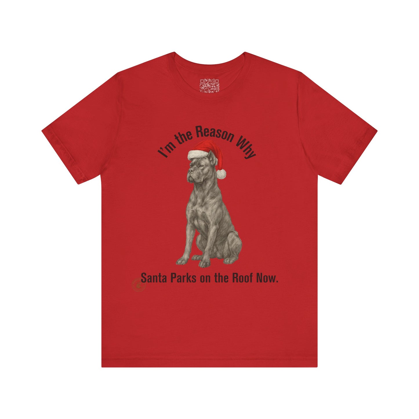 Im the Reason Santa Parks on the Roof Funny Cane Corso Christmas Tee
