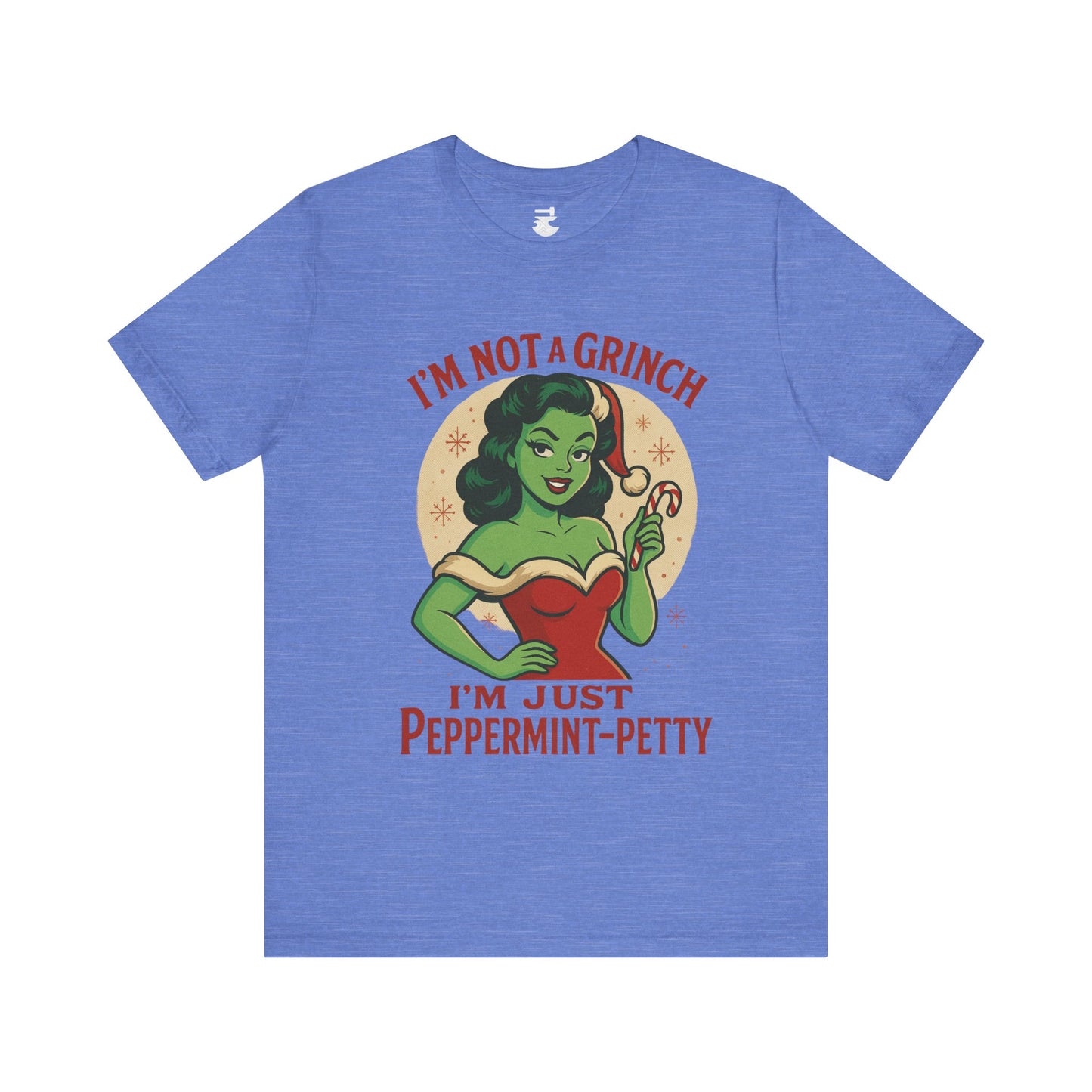 Peppermint Petty Tee, Fun Holiday Shirt, Unisex Graphic Tee, Christmas Apparel, Gift for Grinch Lovers