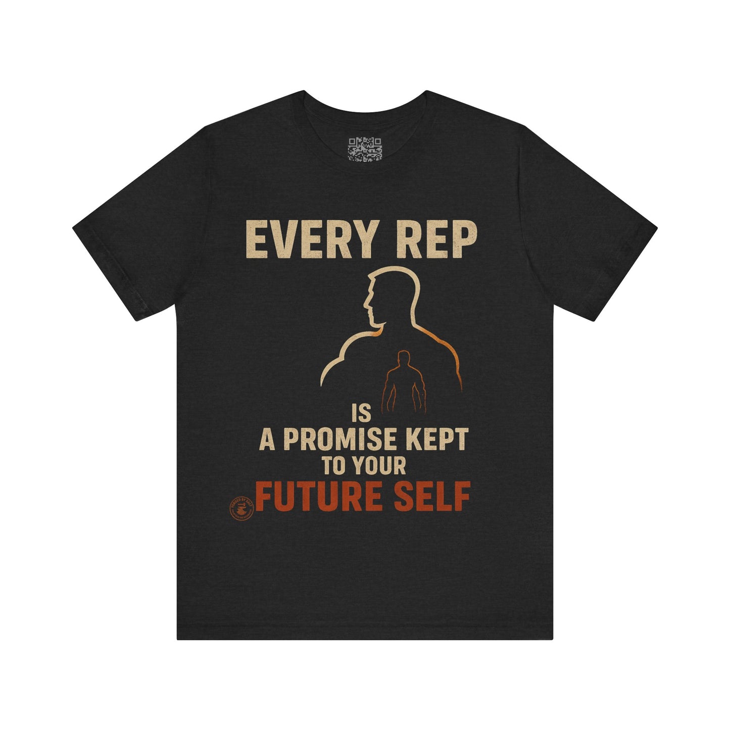 Every Rep is a Future Self Promise - Motivational Gym Tee