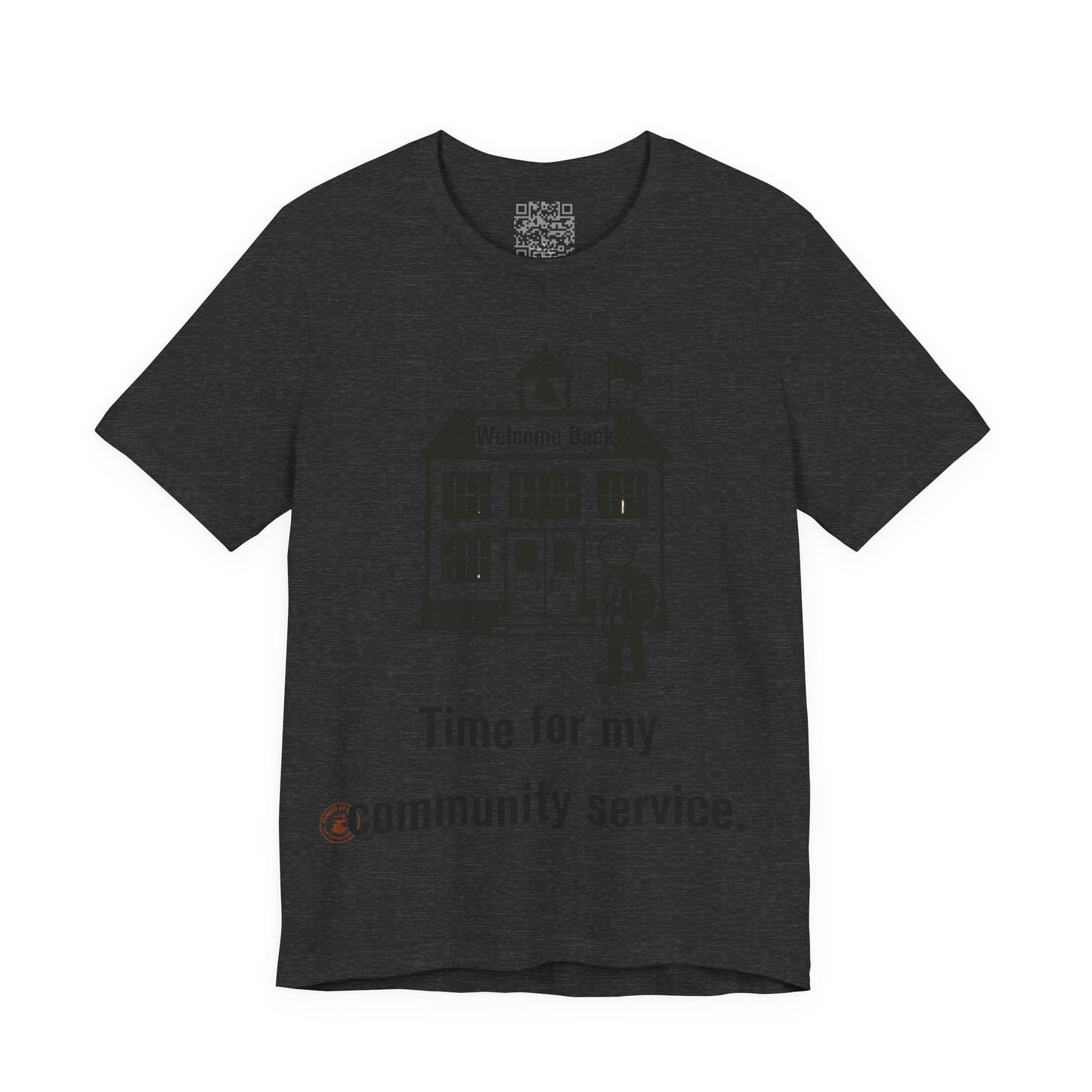 "Time for My Community Service" – Funny Back-to-School T-Shirt