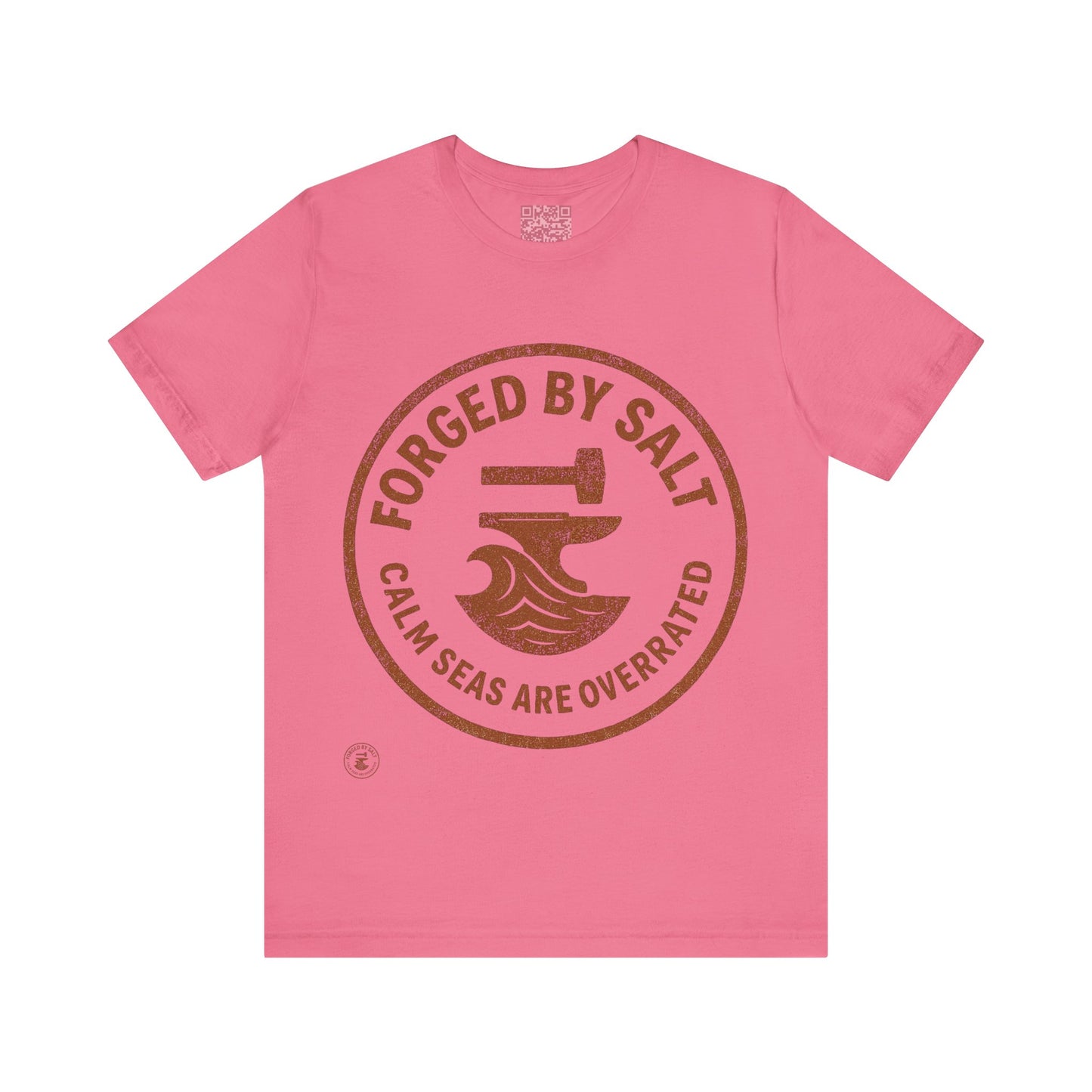⚓ “Forged by Salt – Calm Seas Are Overrated” – Nautical Grit Tee