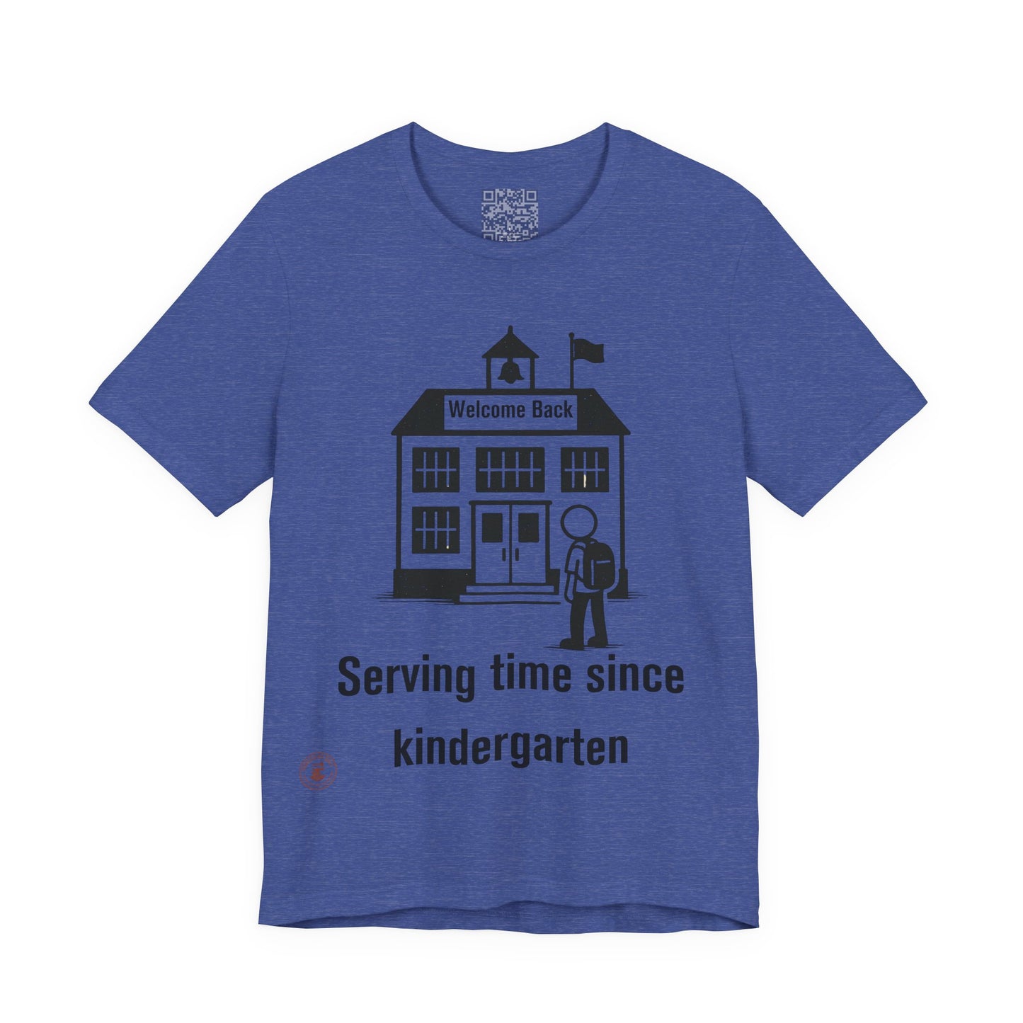 “Serving Time Since Kindergarten” – Funny Back-to-School T-Shirt