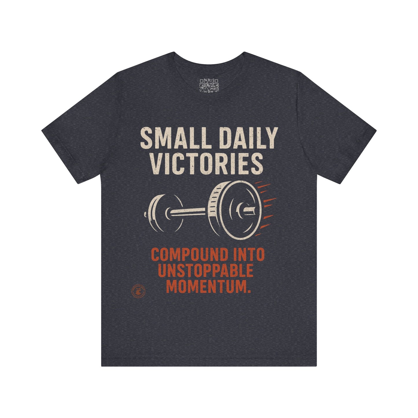 Small Daily Victories Momentum Tee - Motivational Gym Tee - Bella Canvas 3001