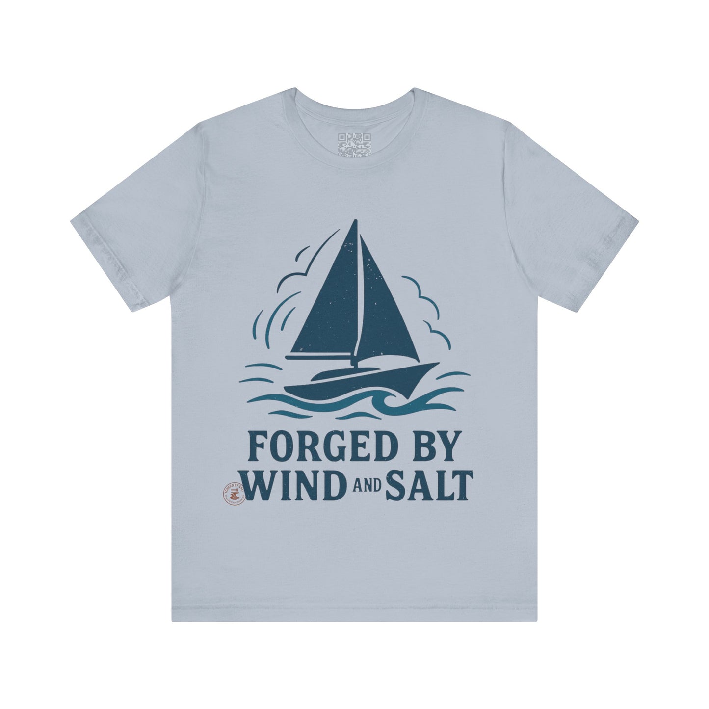 Sailboat Tee Forged by Wind and Salt