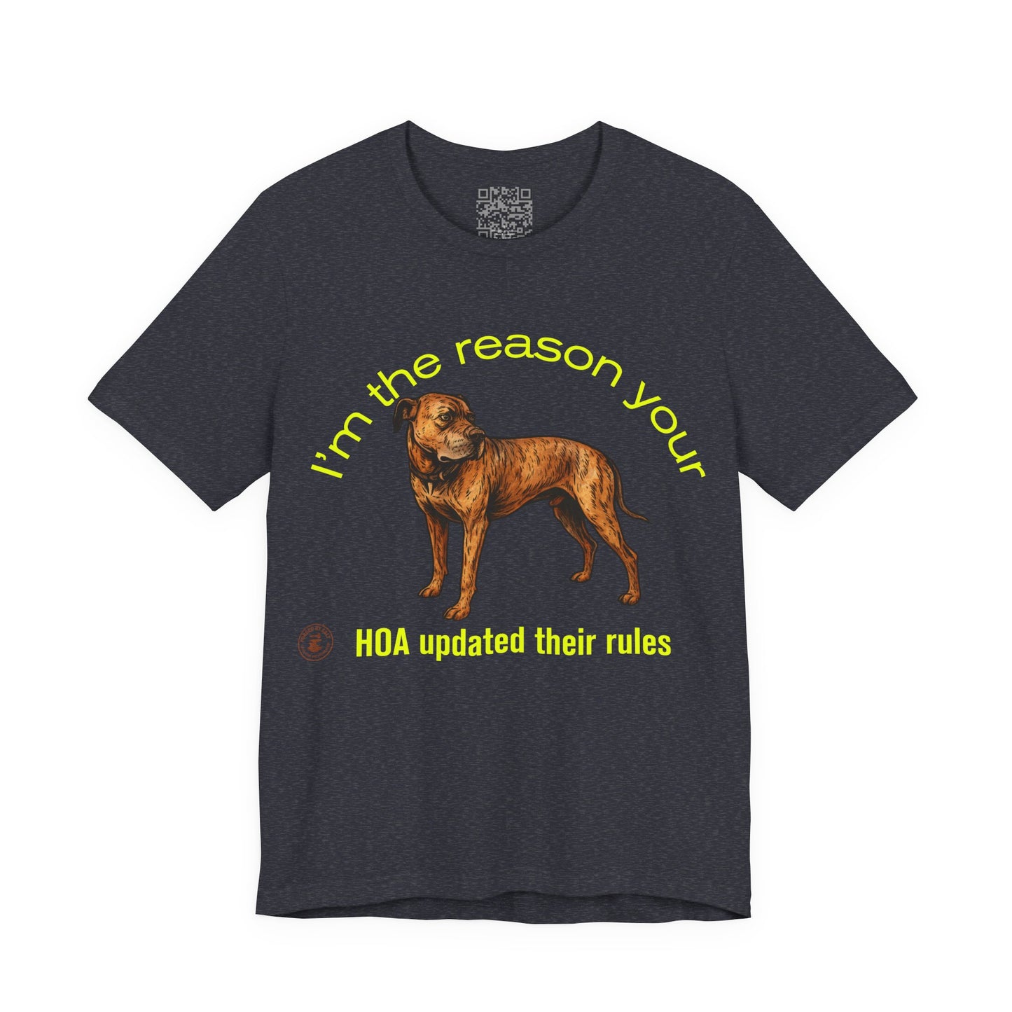 Daniff HOA Rule Maker Tee