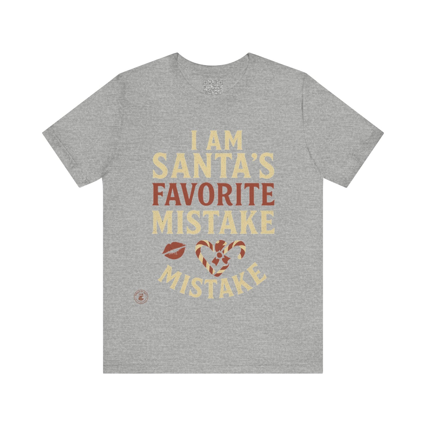 Unisex Tee I Am Santa’s Favorite Mistake T-Shirt