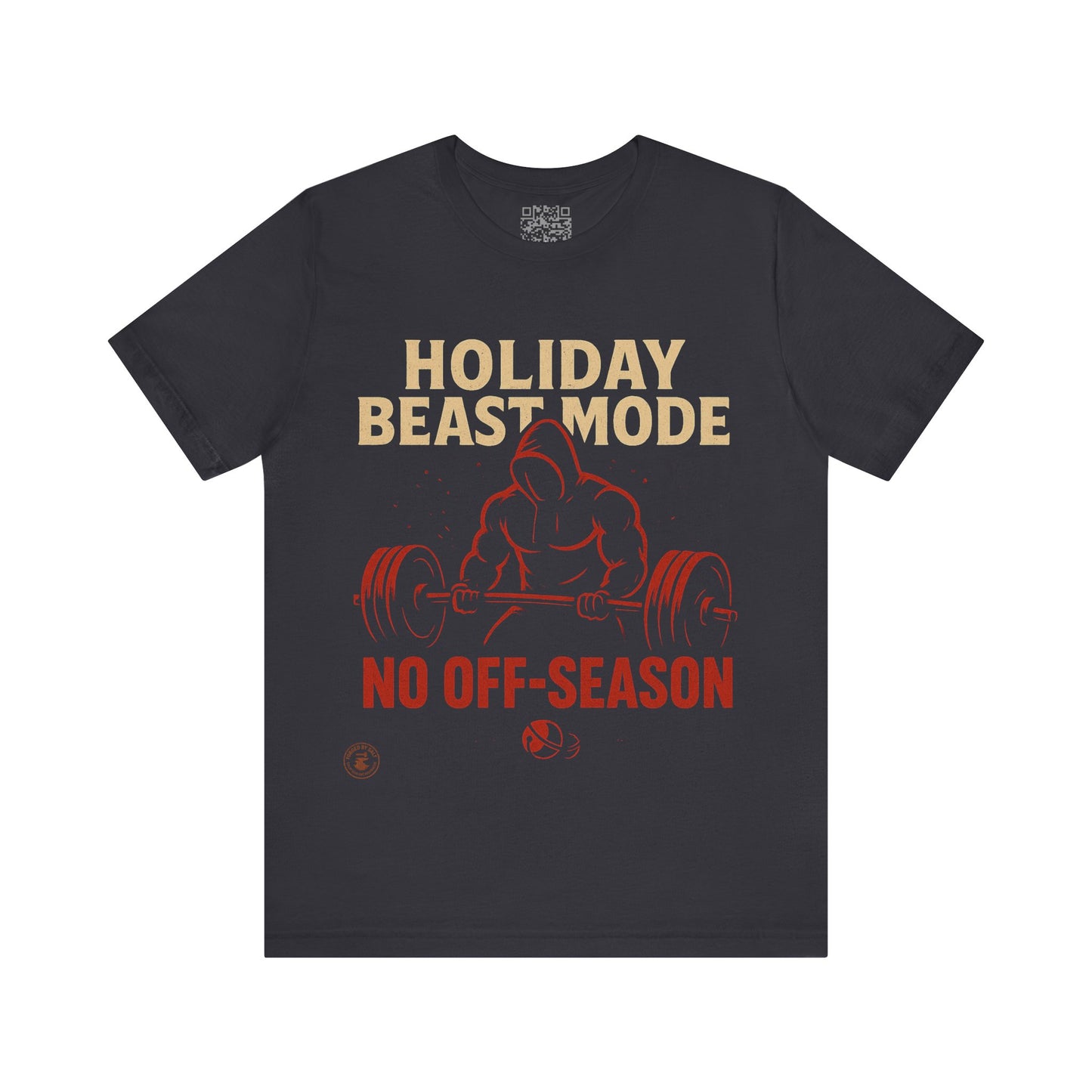 Holiday Beast Mode – No Off-Season Fitness Motivation Tee