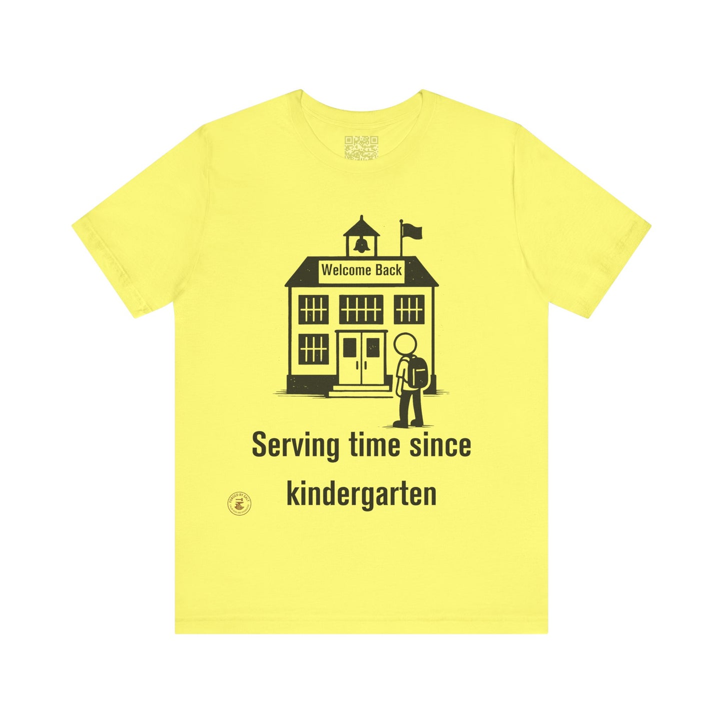 “Serving Time Since Kindergarten” – Funny Back-to-School T-Shirt