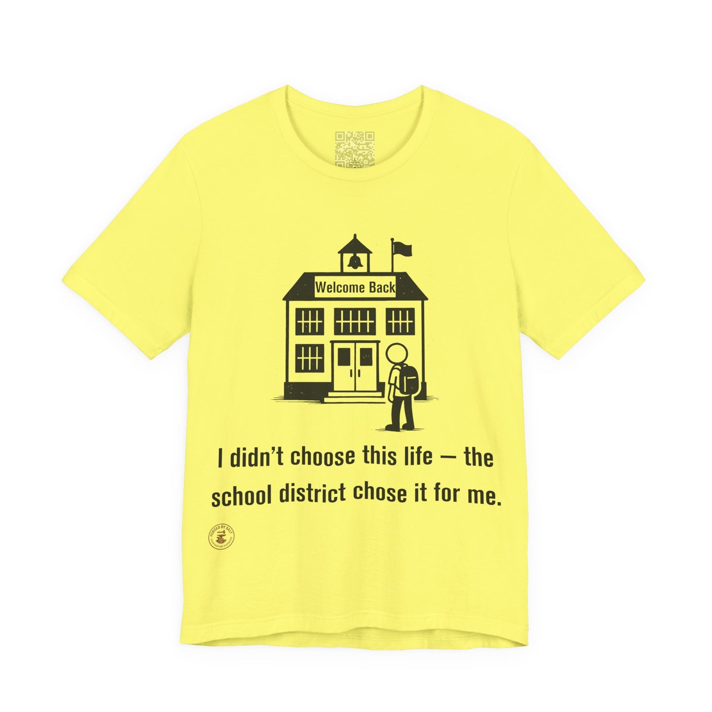 "School District Chose This Life" – Funny Back-to-School T-Shirt