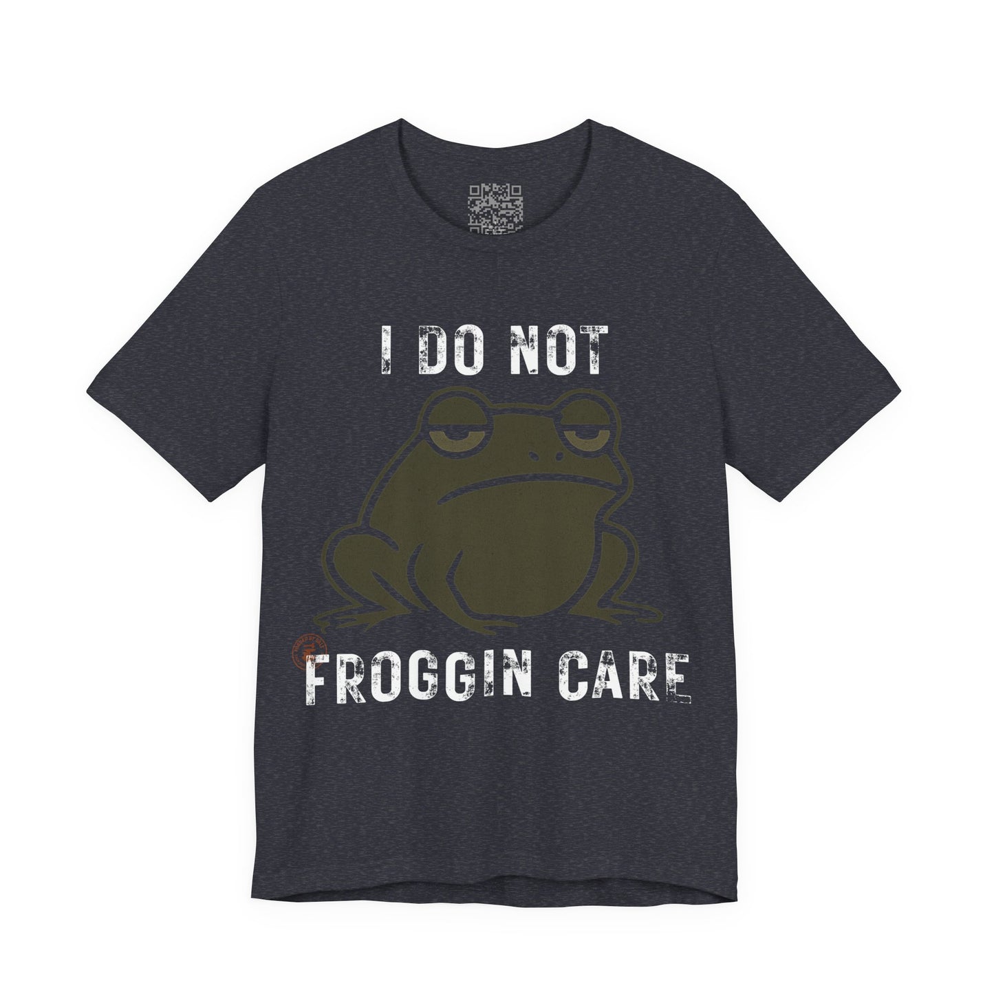 I Do Not Froggin’ Care T-Shirt – Funny Grumpy Frog Graphic Tee