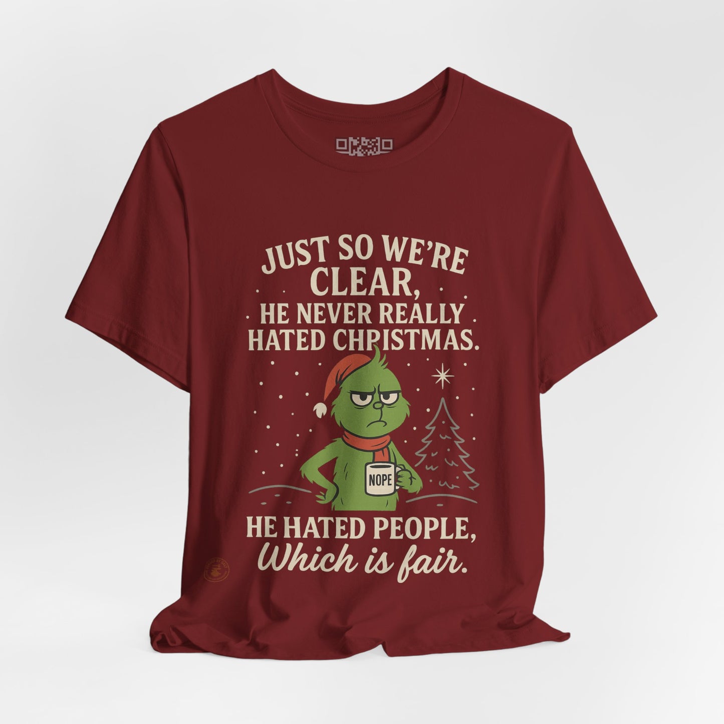 He Never Hated Christmas – Funny Holiday Grinch-Style T-Shirt