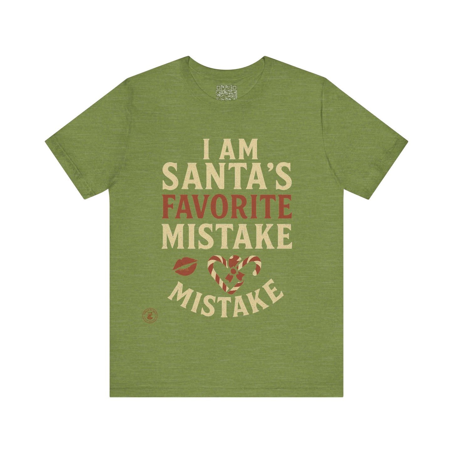 Unisex Tee I Am Santa’s Favorite Mistake T-Shirt