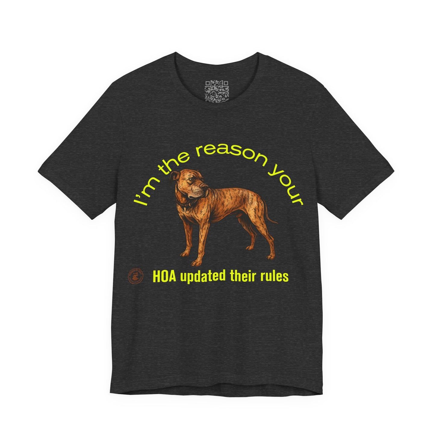 Daniff HOA Rule Maker Tee