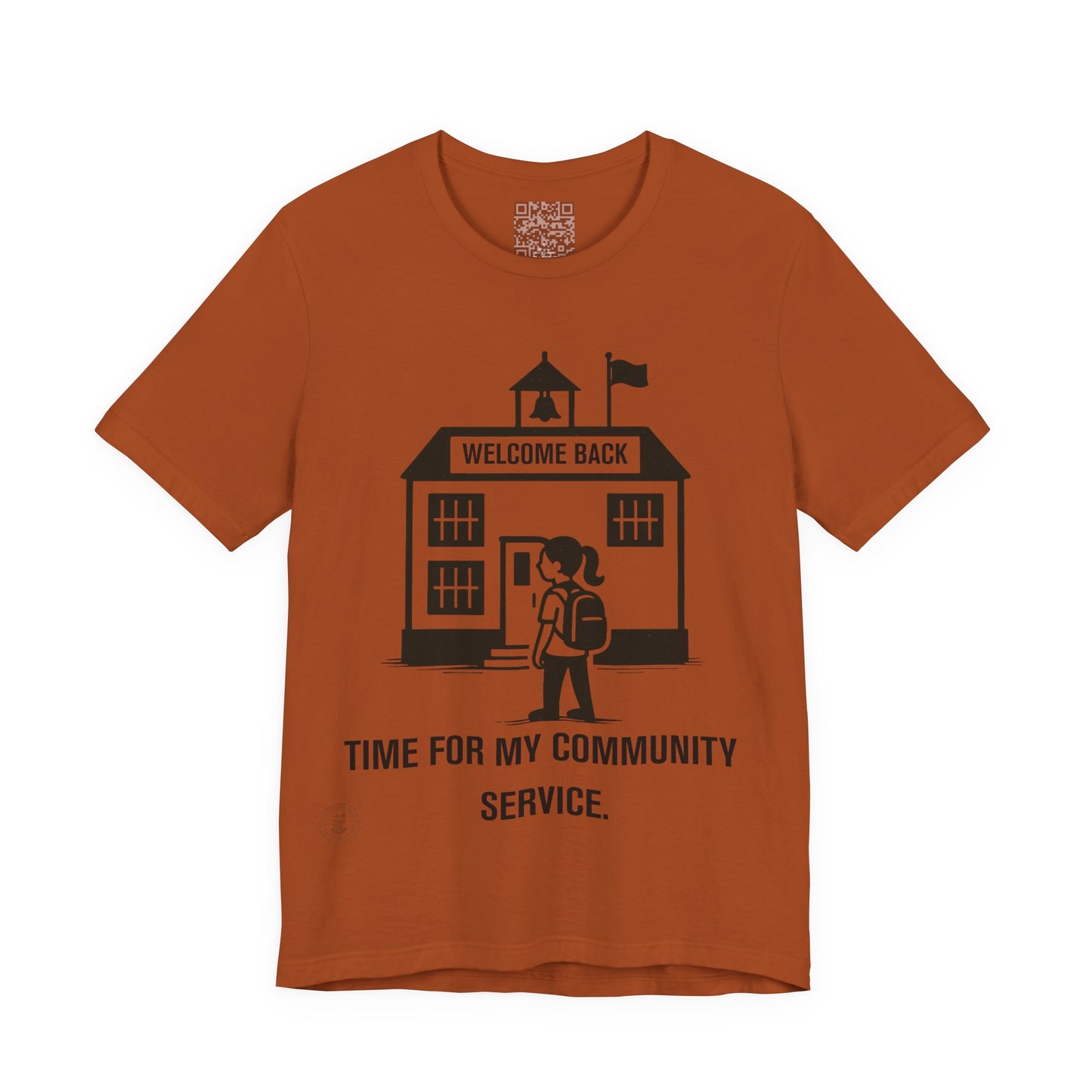 Funny Back-to-School Tee – “Time for My Community Service”