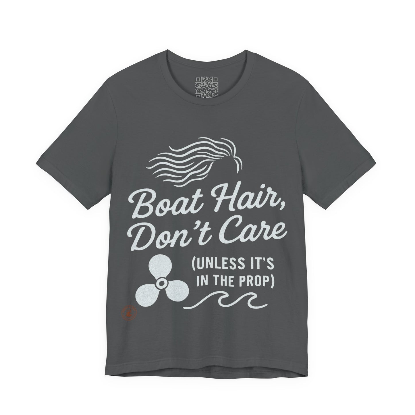 Boat Hair, Don’t Care (Unless It’s in the Prop) – Nautical Humor Tee
