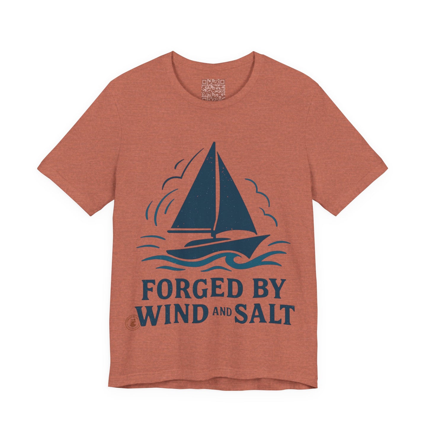 Sailboat Tee Forged by Wind and Salt