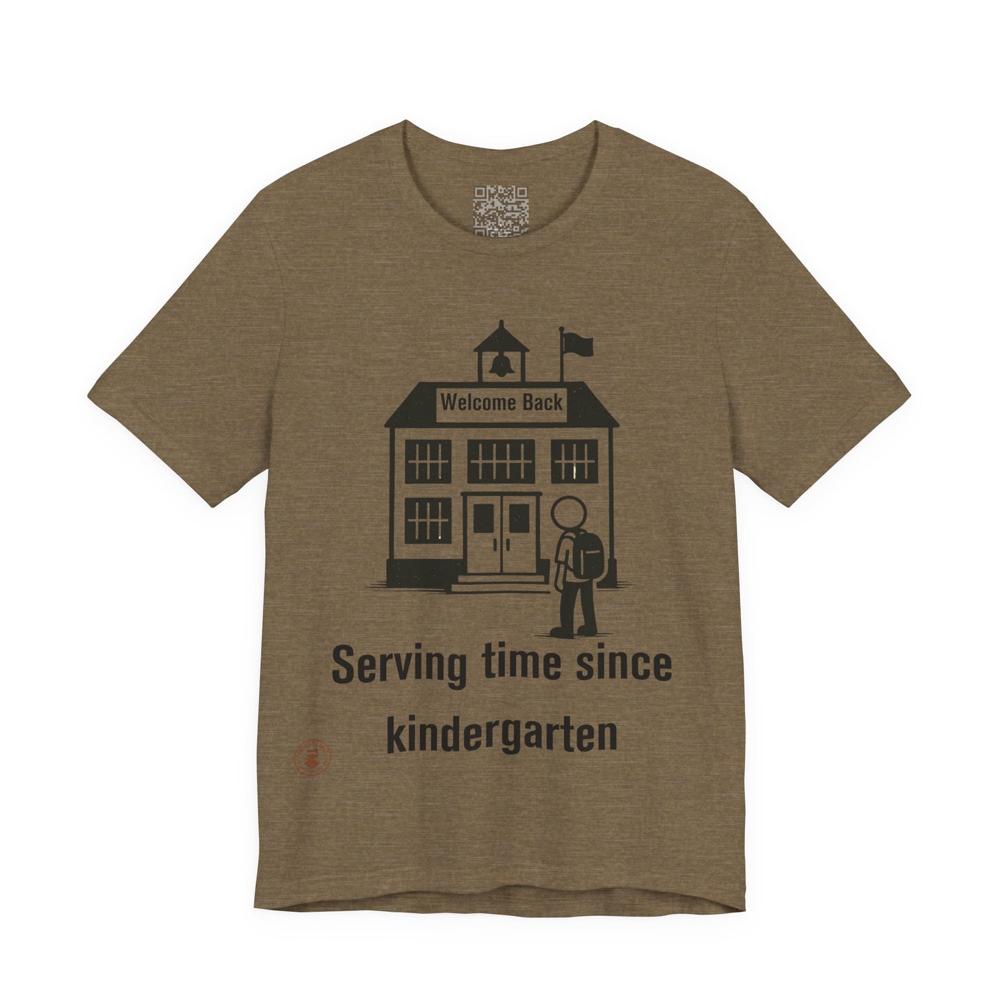 “Serving Time Since Kindergarten” – Funny Back-to-School T-Shirt