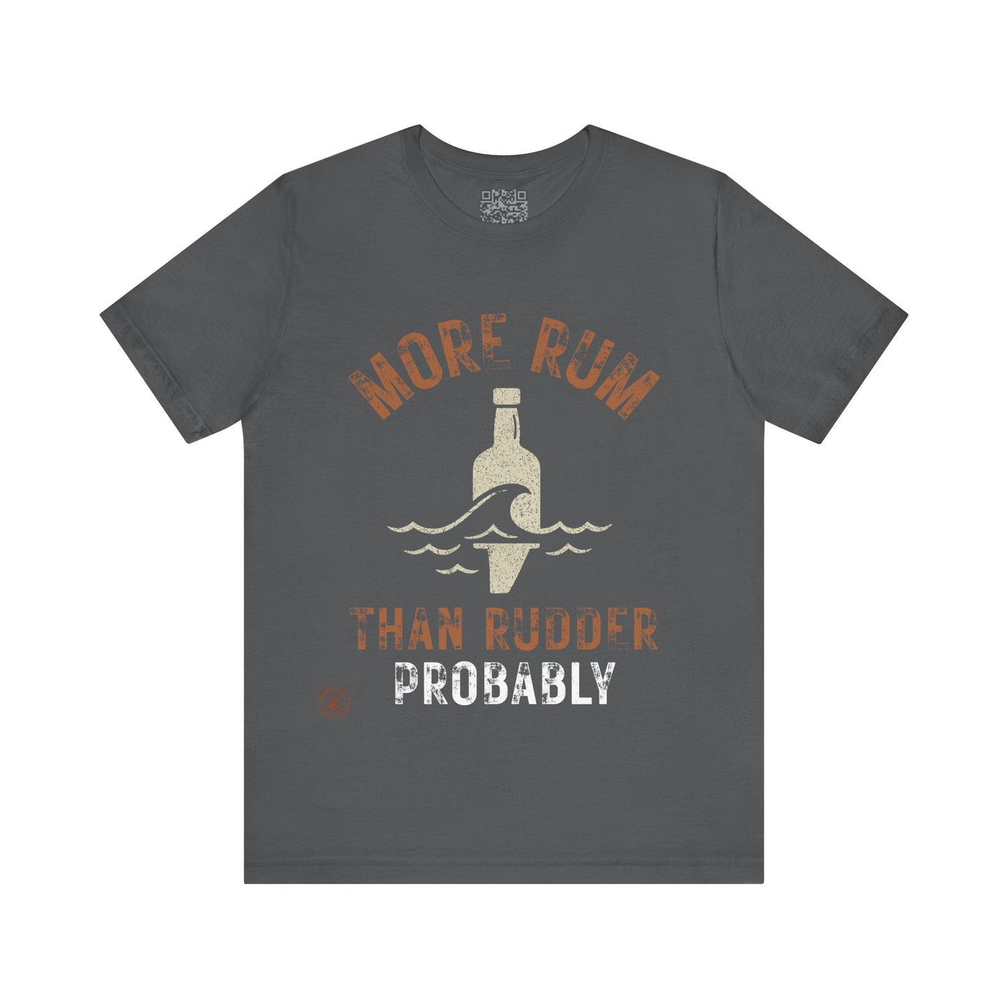 🍹 More Rum Than Rudder (Probally) – Nautical Humor Tee