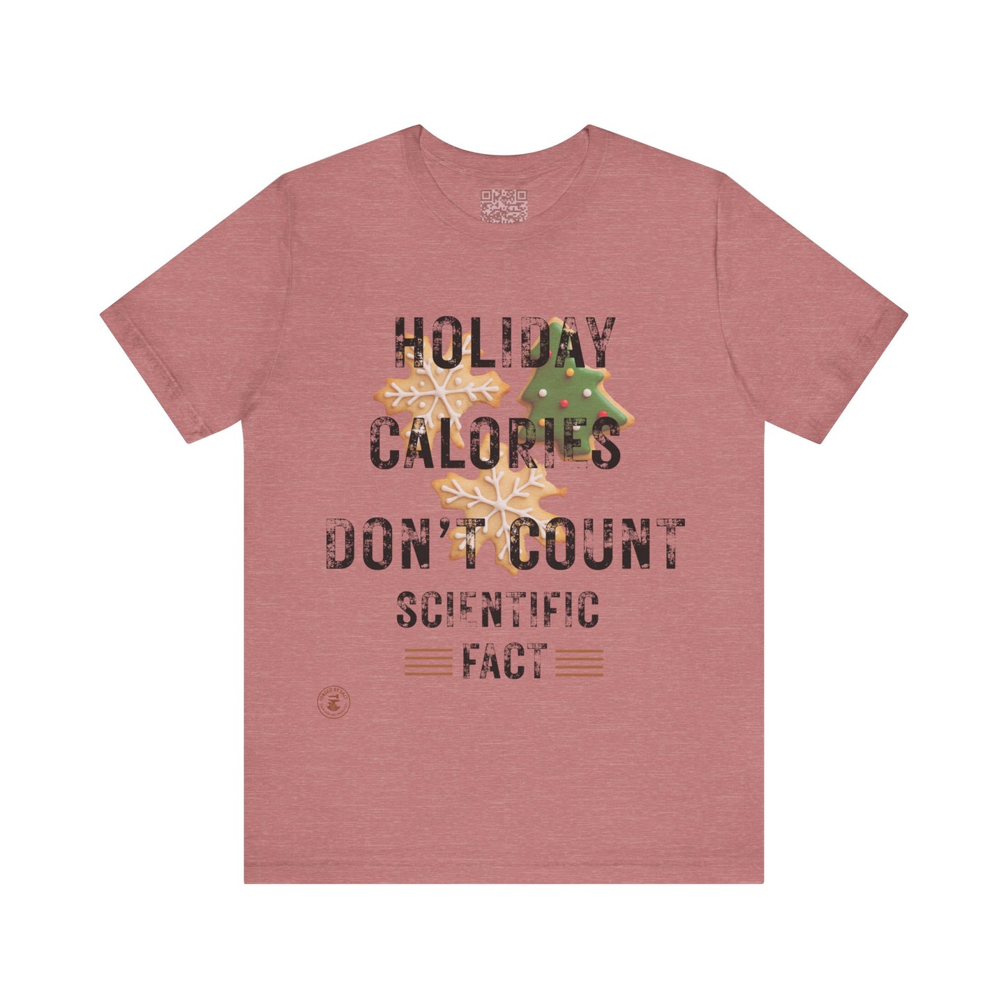 Holiday Calories Don’t Count – Scientific Fact Christmas Tee