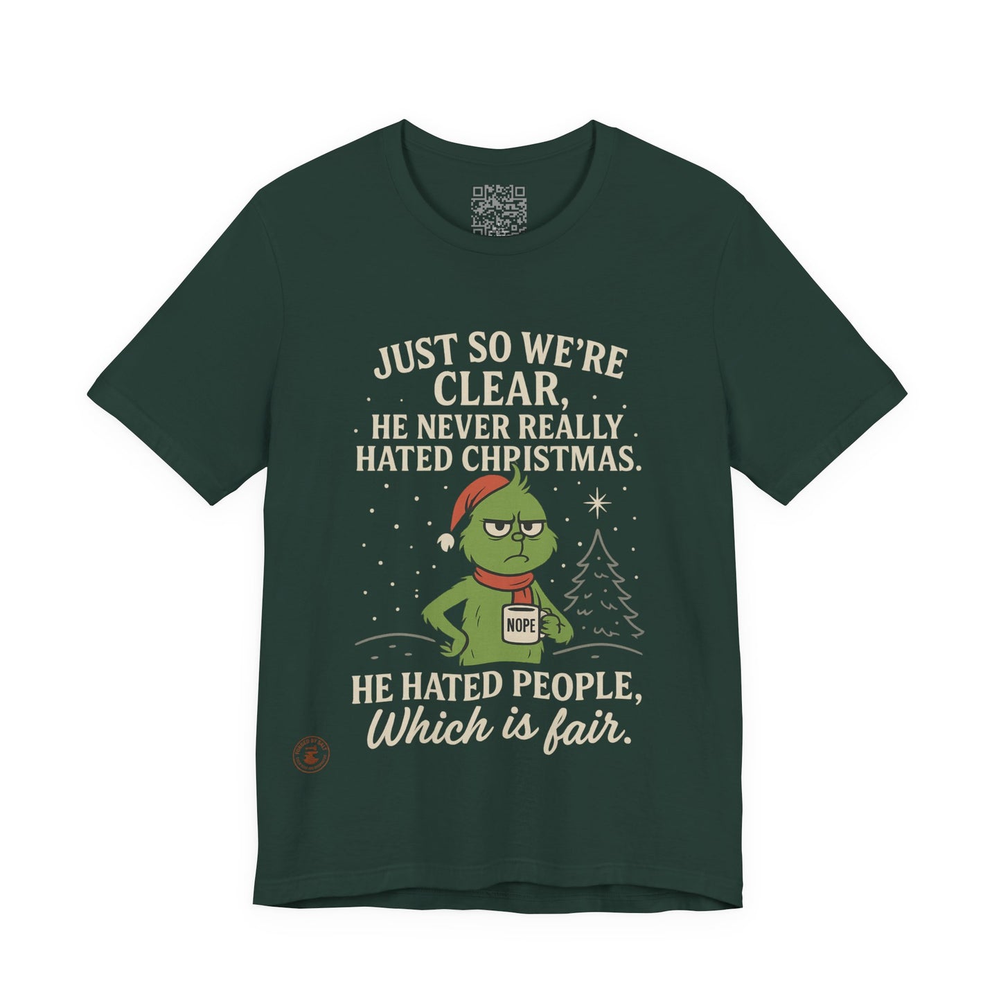 He Never Hated Christmas – Funny Holiday Grinch-Style T-Shirt