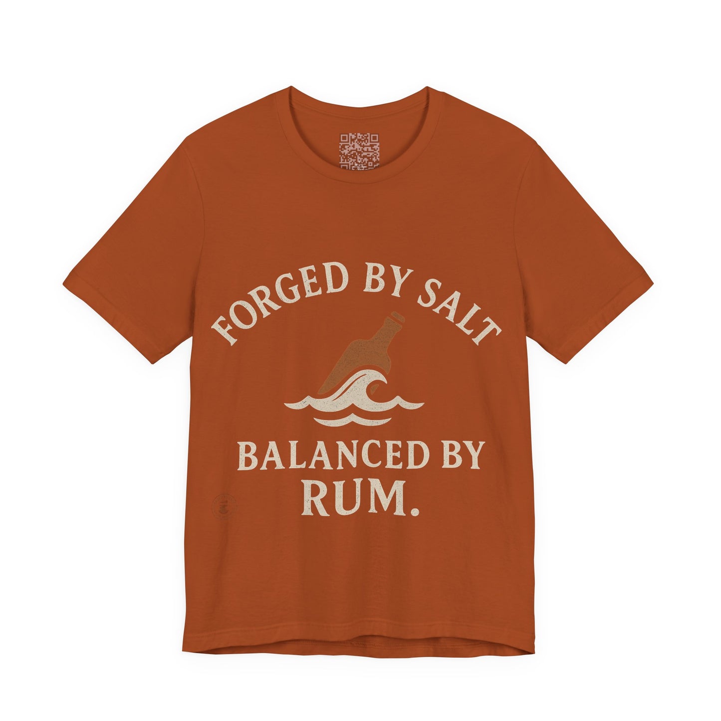 ⚓ “Forged by Salt, Balanced by Rum” – Nautical Lifestyle Tee, Coastal Vibe Tee, Gift for Sailors, Casual Wear