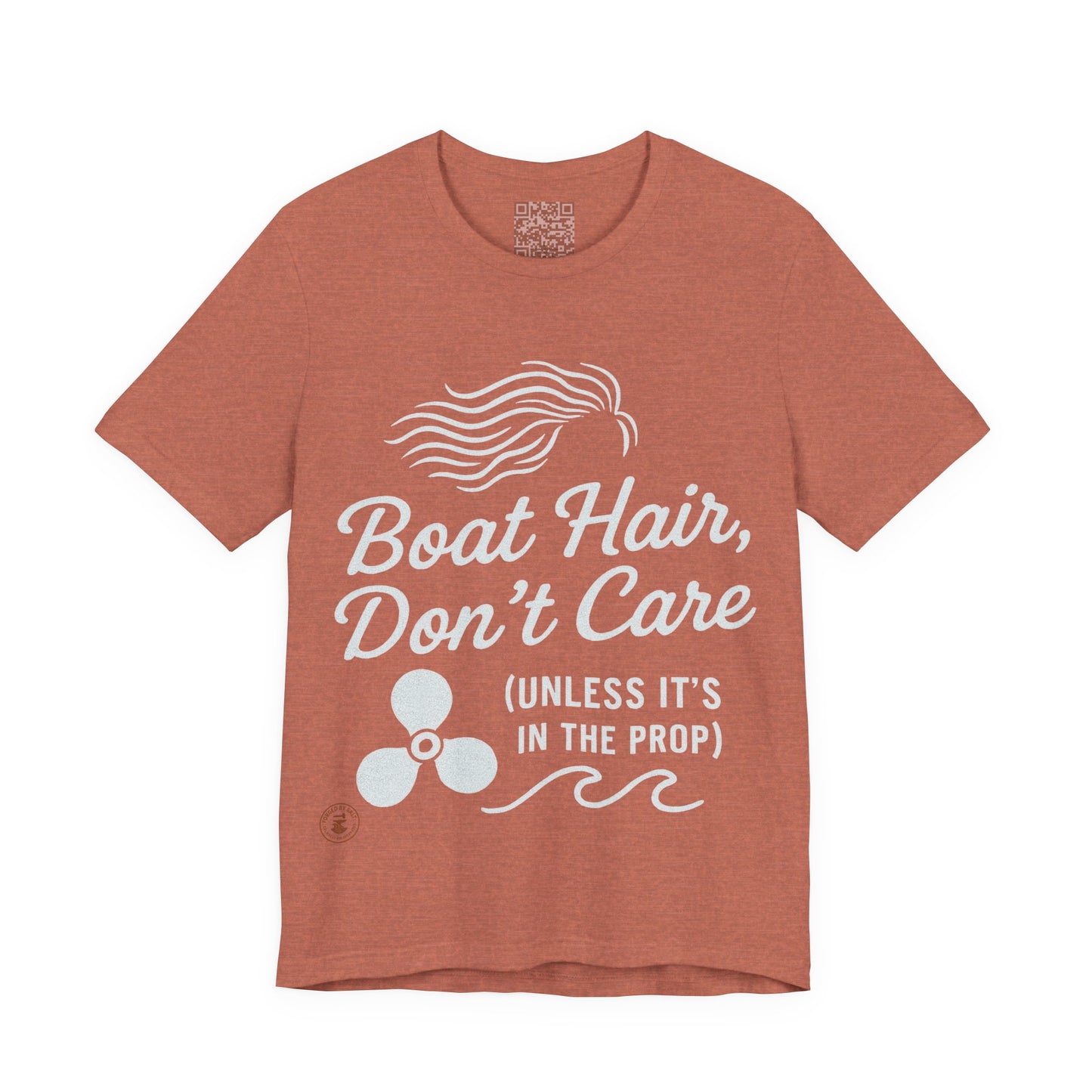 Boat Hair, Don’t Care (Unless It’s in the Prop) – Nautical Humor Tee