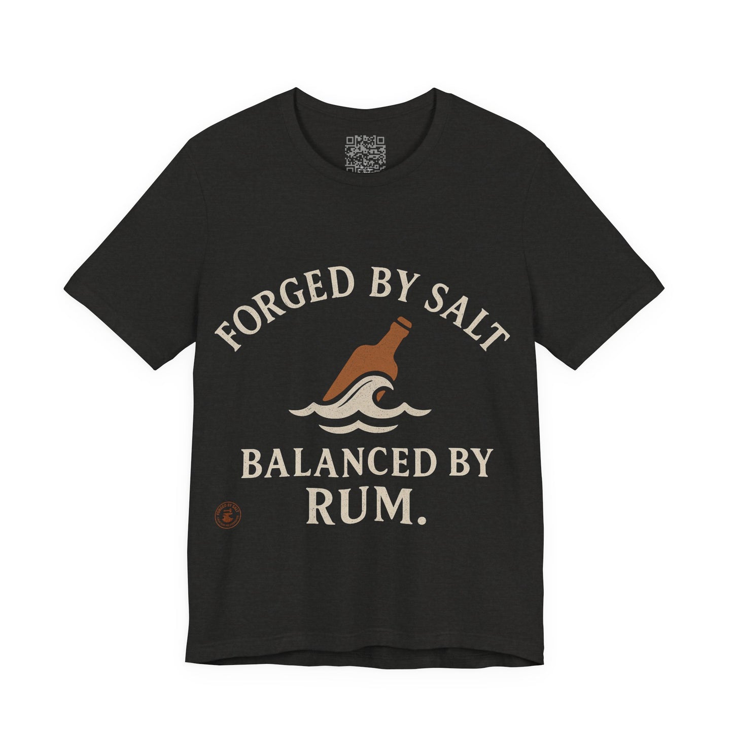 ⚓ “Forged by Salt, Balanced by Rum” – Nautical Lifestyle Tee, Coastal Vibe Tee, Gift for Sailors, Casual Wear