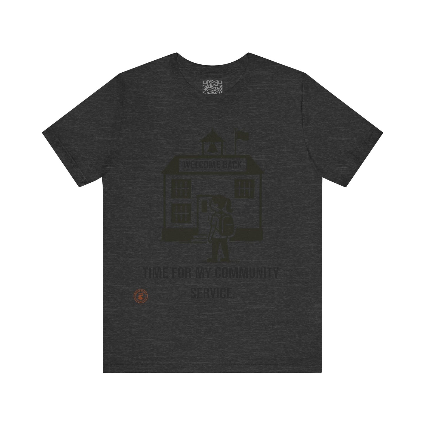 Funny Back-to-School Tee – “Time for My Community Service”