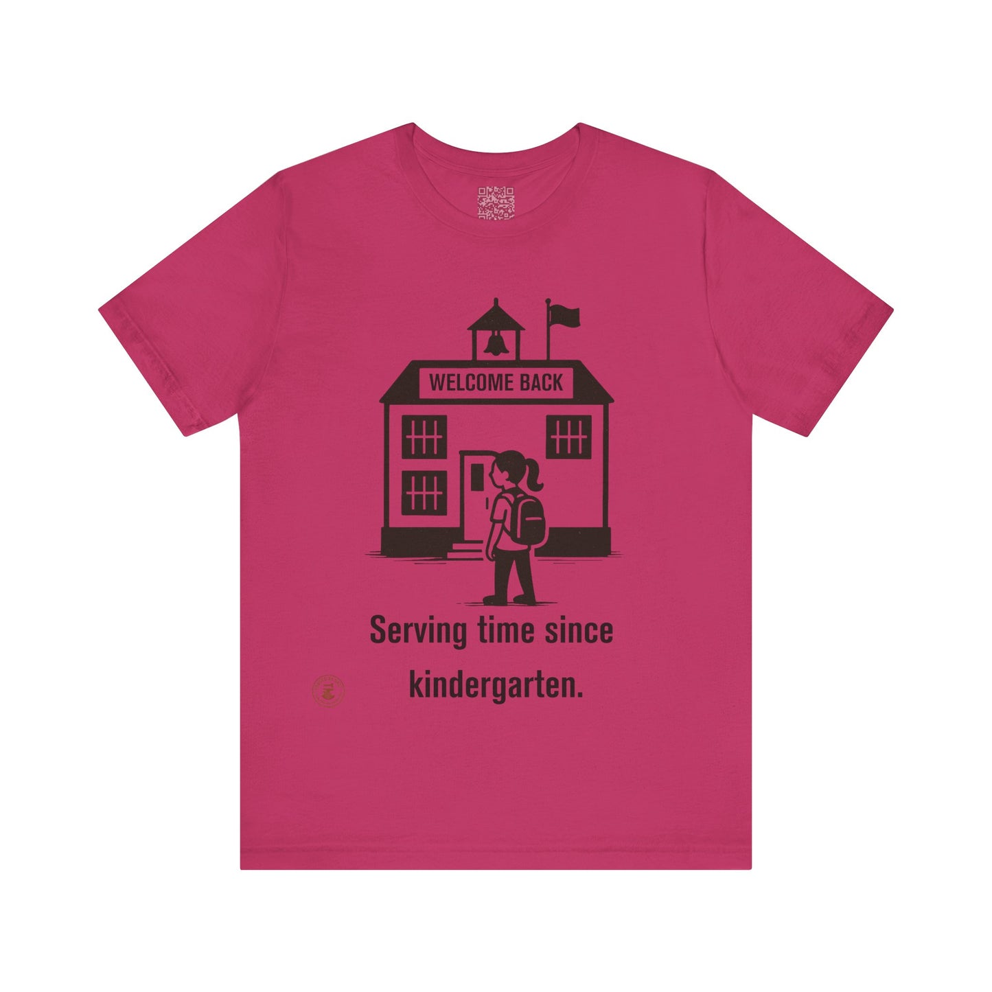🎒 Funny Back-to-School T-Shirt – “Serving Time Since Kindergarten”