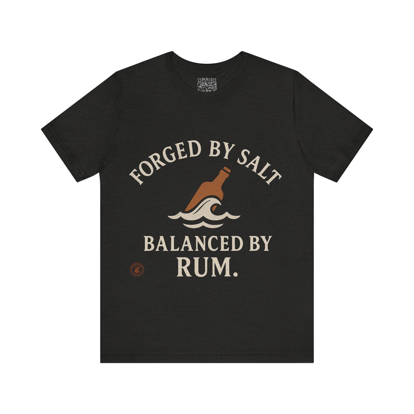 ⚓ “Forged by Salt, Balanced by Rum” – Nautical Lifestyle Tee, Coastal Vibe Tee, Gift for Sailors, Casual Wear