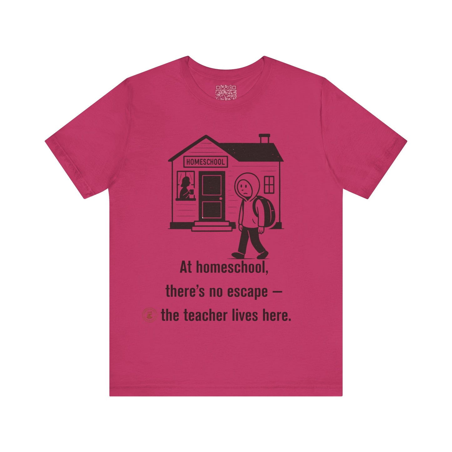Homeschool Humor – “No Escape” Unisex Tee