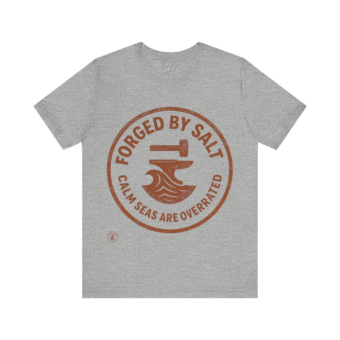 ⚓ “Forged by Salt – Calm Seas Are Overrated” – Nautical Grit Tee