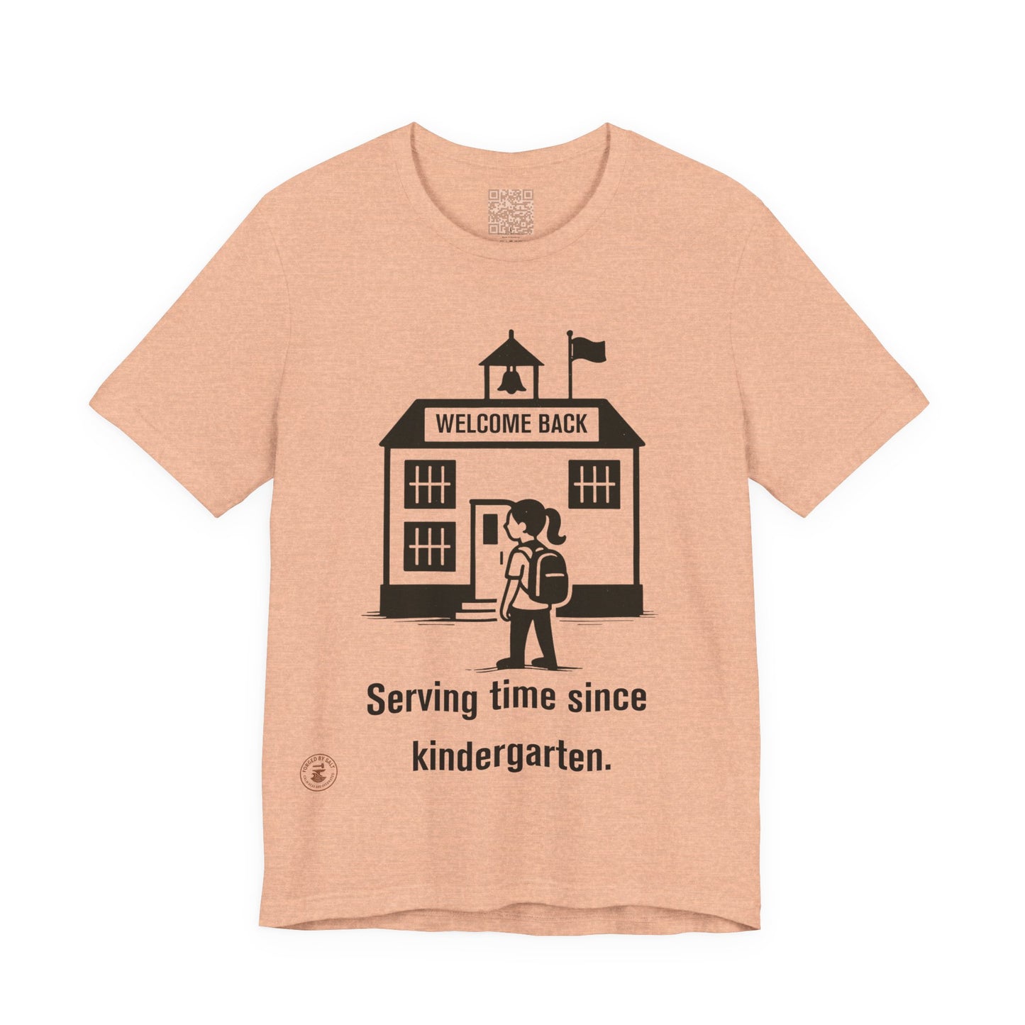 🎒 Funny Back-to-School T-Shirt – “Serving Time Since Kindergarten”