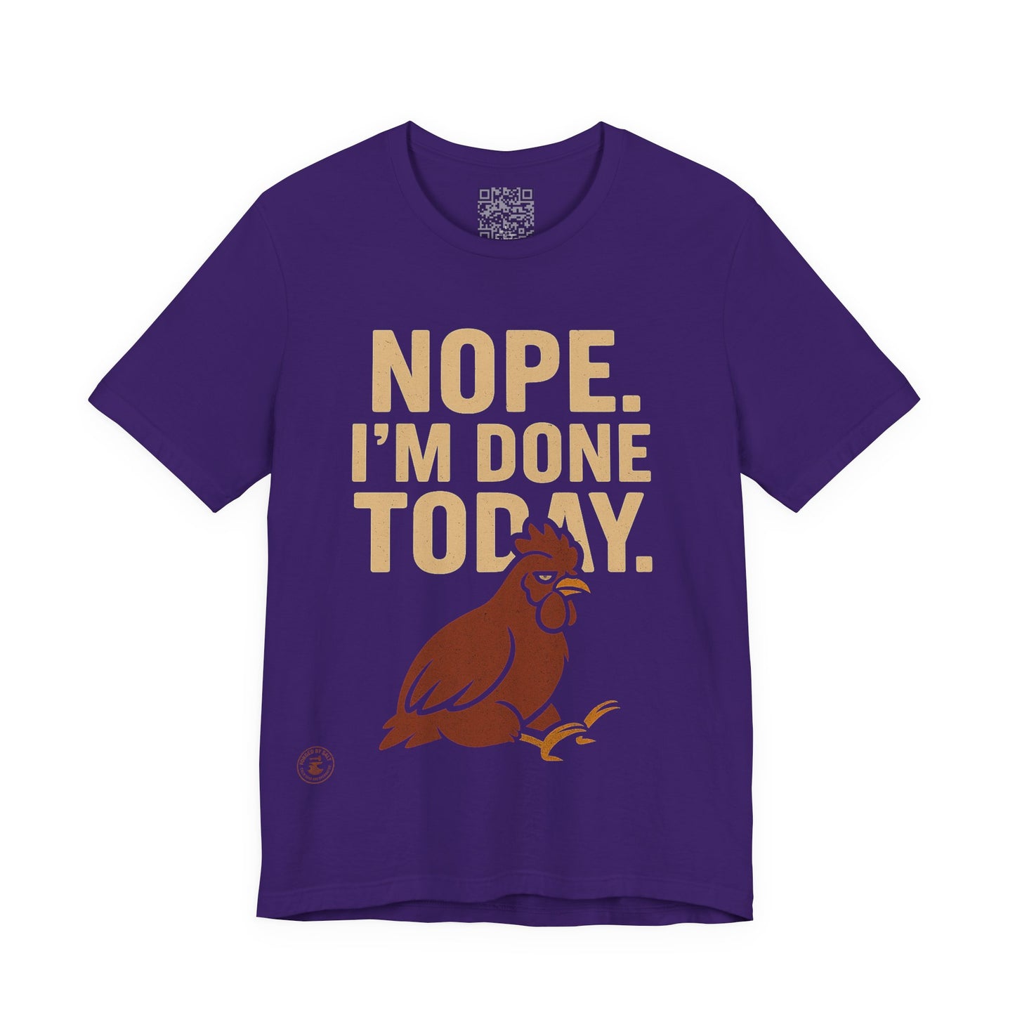 Nope. I’m Done Today – Funny Grumpy Chicken T-Shirt