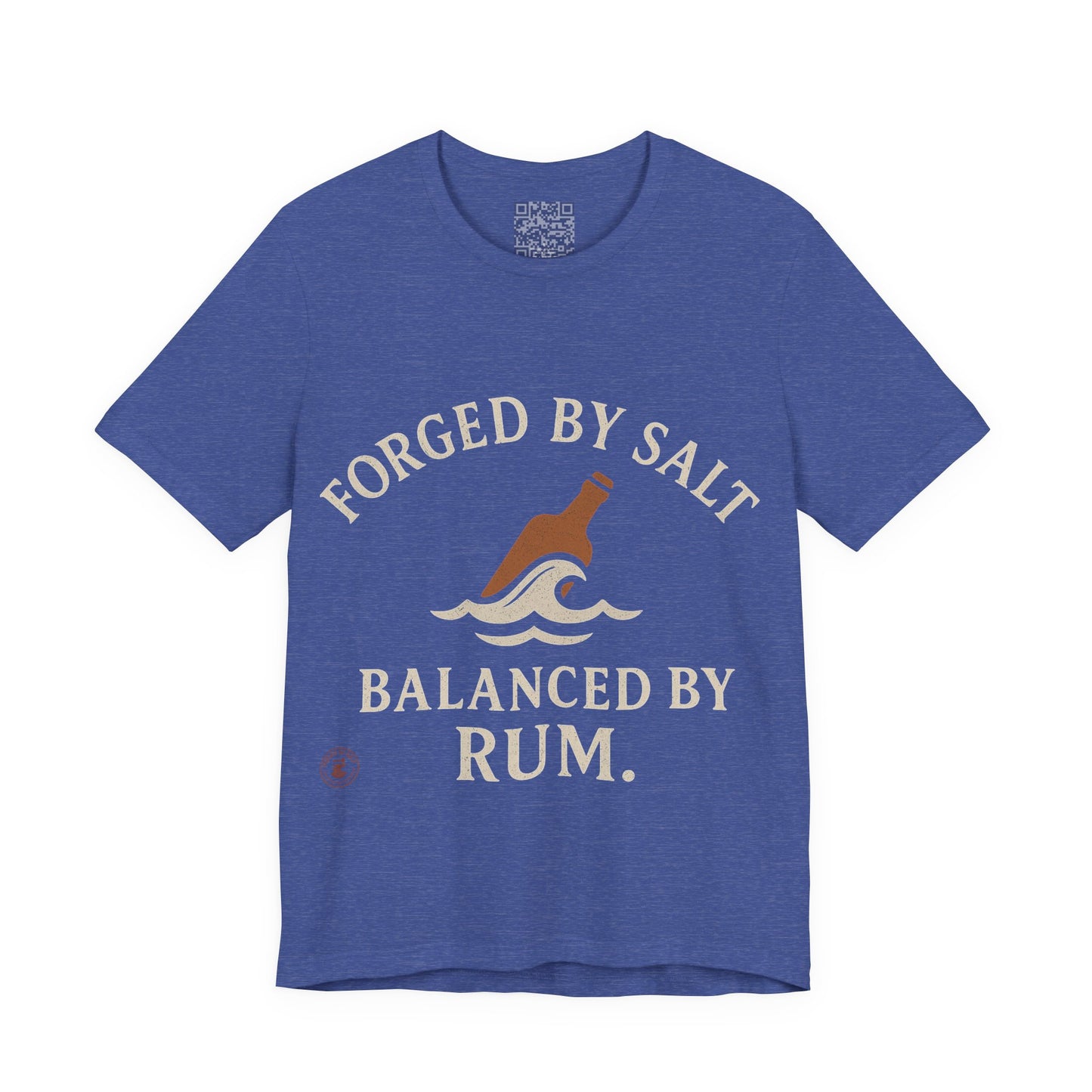 ⚓ “Forged by Salt, Balanced by Rum” – Nautical Lifestyle Tee, Coastal Vibe Tee, Gift for Sailors, Casual Wear