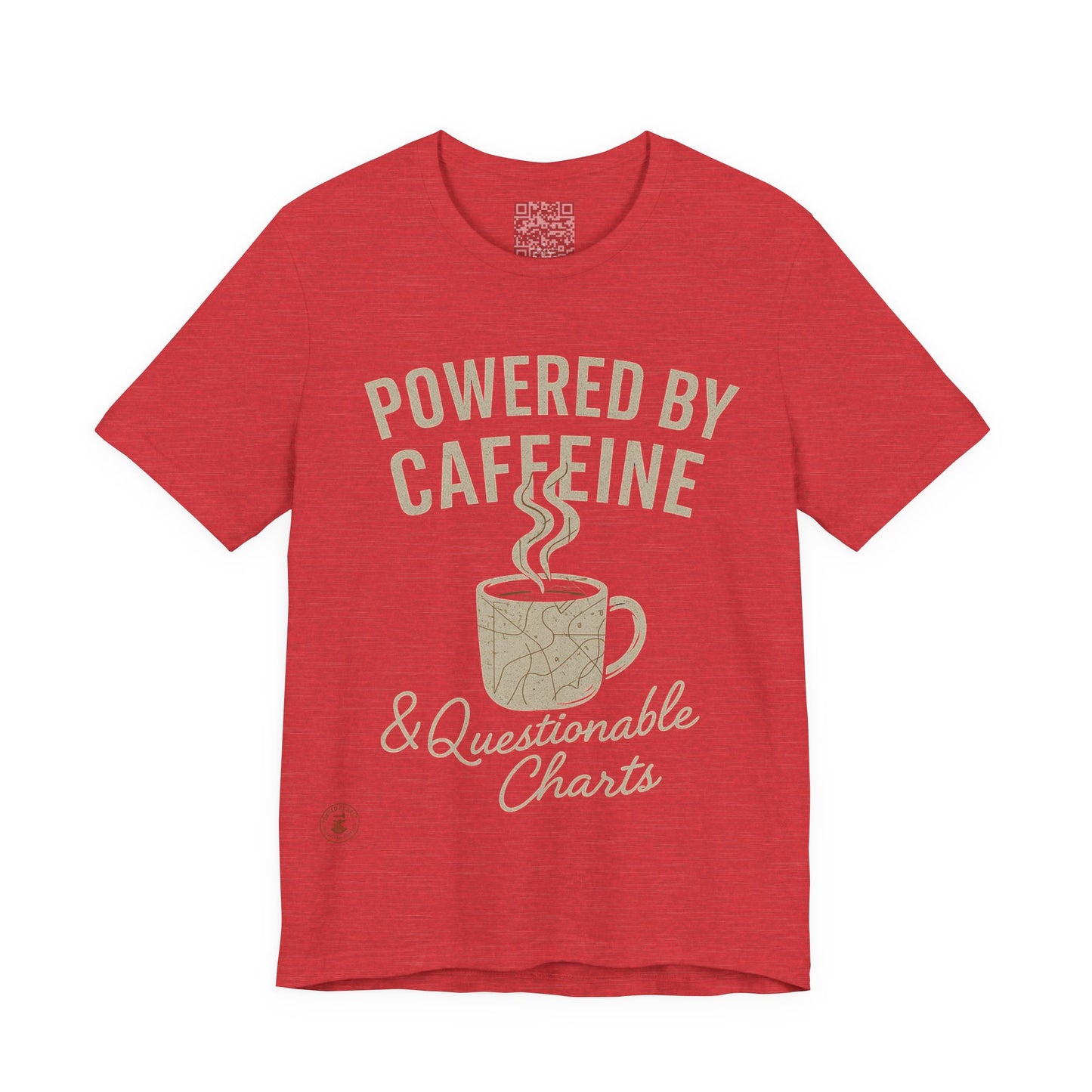 ☕ Powered by Caffeine & Questionable Charts – Nautical Humor Tee