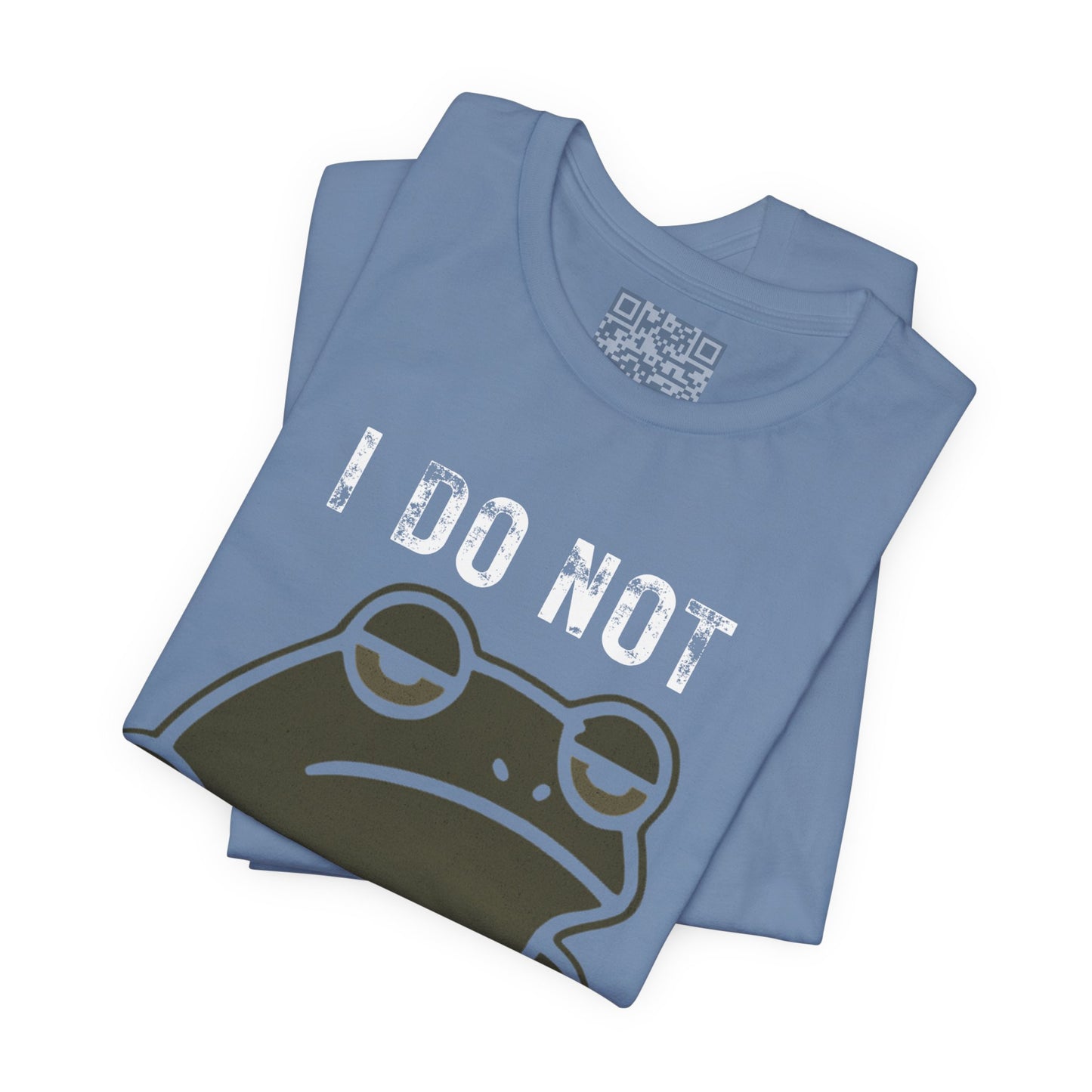 I Do Not Froggin’ Care T-Shirt – Funny Grumpy Frog Graphic Tee