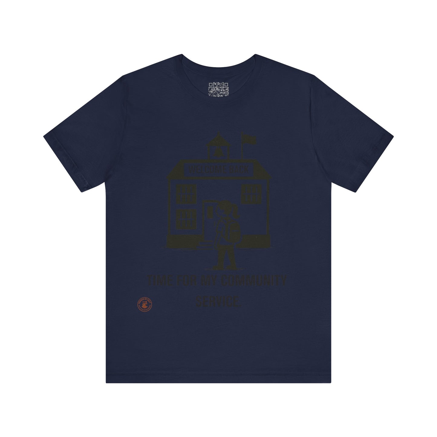 Funny Back-to-School Tee – “Time for My Community Service”