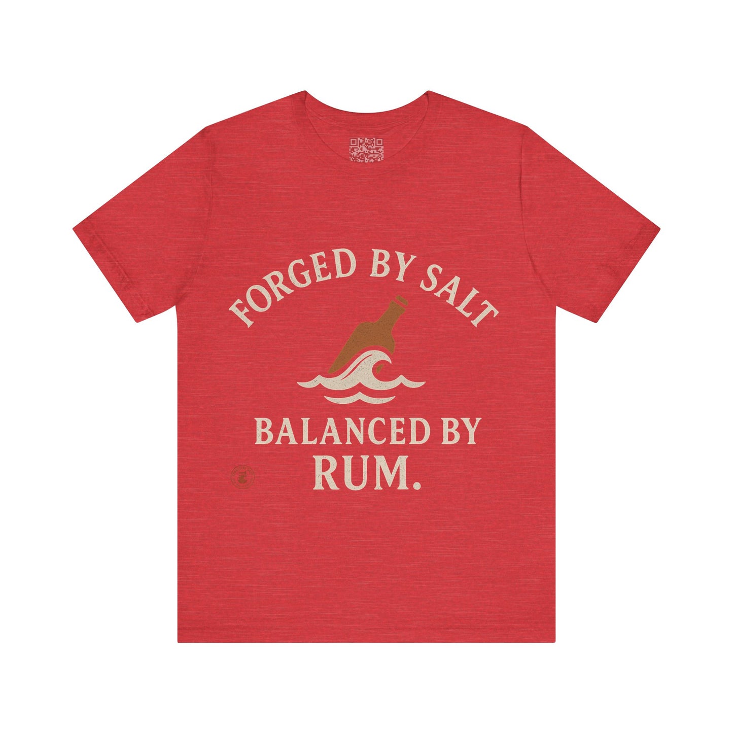 ⚓ “Forged by Salt, Balanced by Rum” – Nautical Lifestyle Tee, Coastal Vibe Tee, Gift for Sailors, Casual Wear