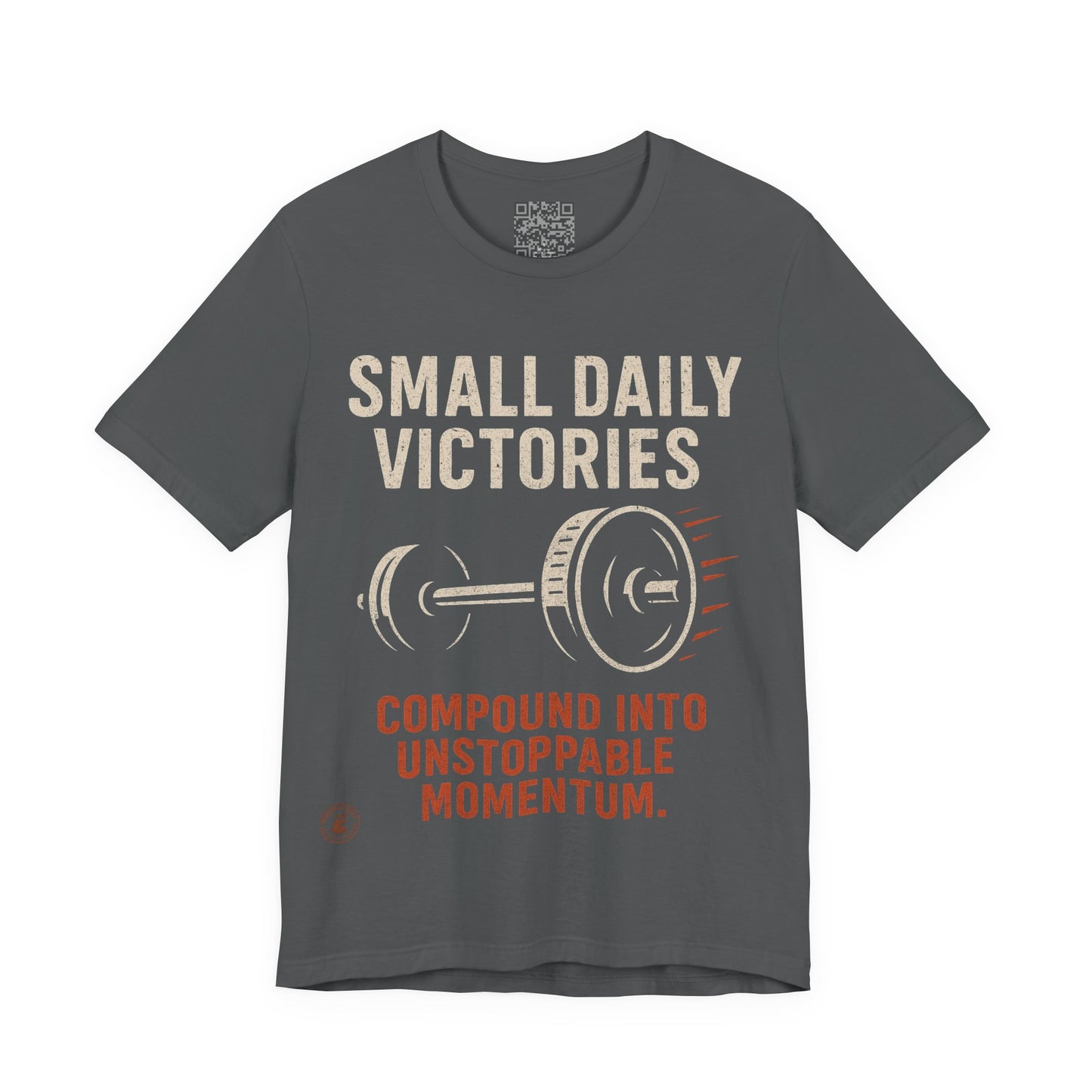 Small Daily Victories Momentum Tee - Motivational Gym Tee - Bella Canvas 3001
