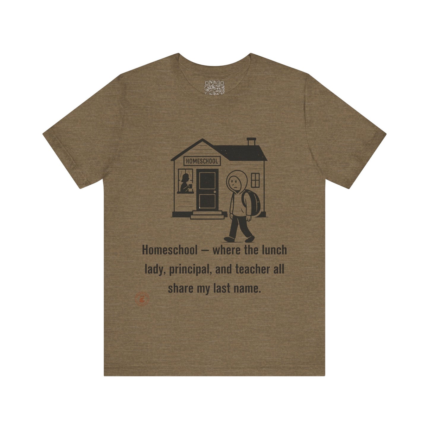 Homeschool Life – Funny Relatable Unisex Tee