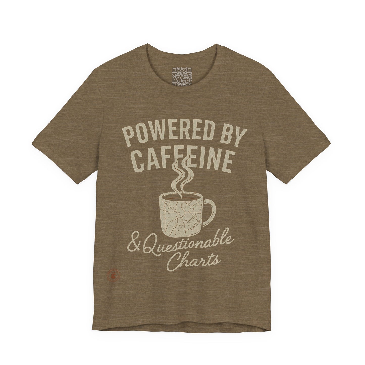 ☕ Powered by Caffeine & Questionable Charts – Nautical Humor Tee
