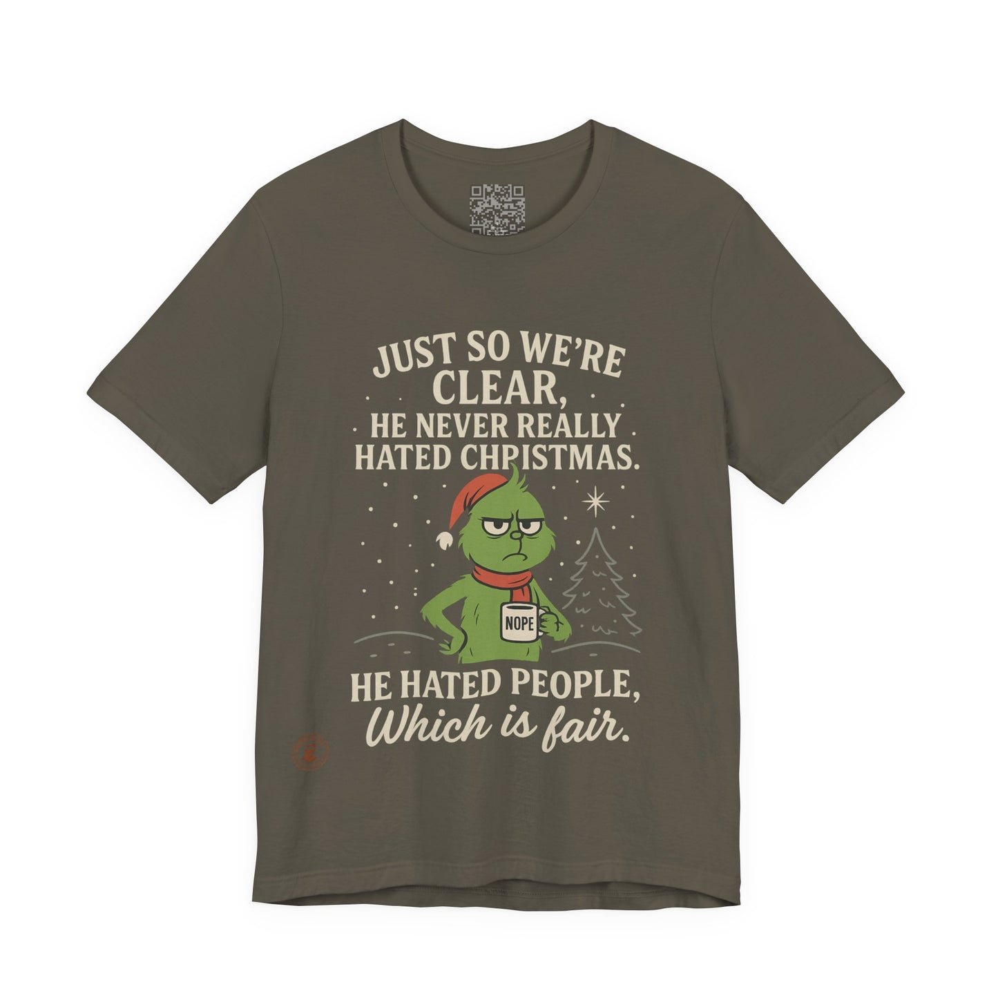 He Never Hated Christmas – Funny Holiday Grinch-Style T-Shirt