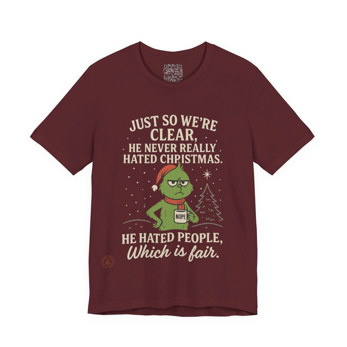 He Never Hated Christmas – Funny Holiday Grinch-Style T-Shirt