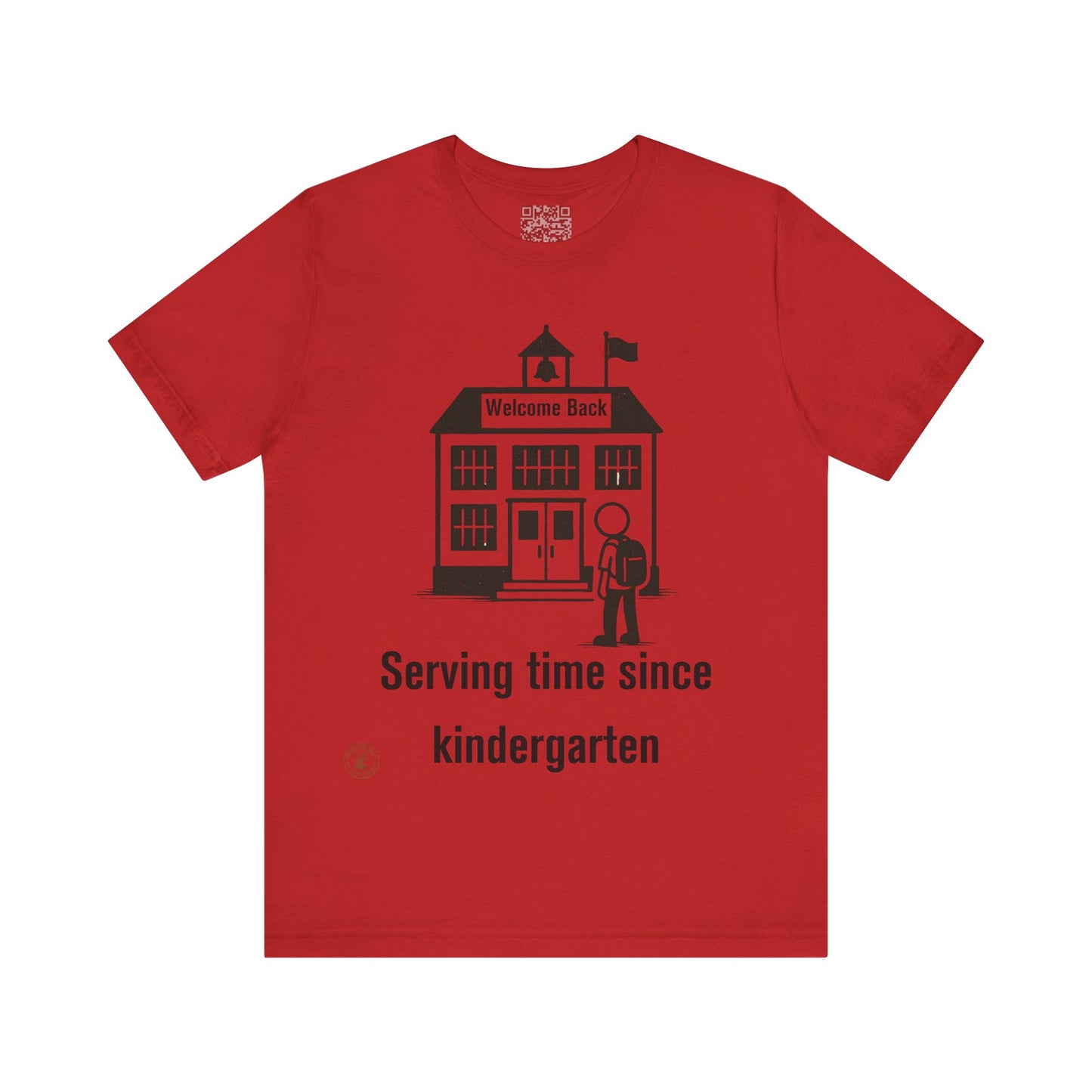 “Serving Time Since Kindergarten” – Funny Back-to-School T-Shirt
