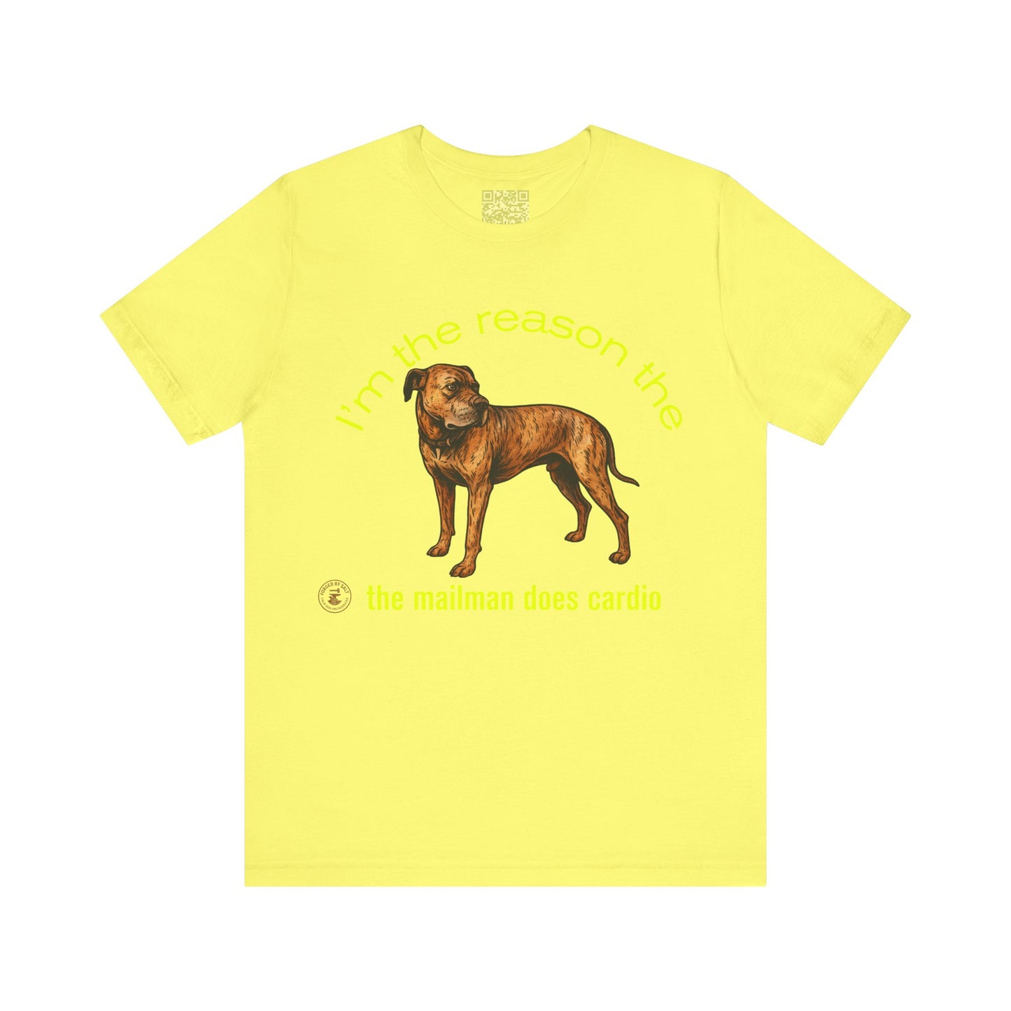 Funny Dog Lover Tee - Unisex Jersey Short Sleeve Tee - 'I'm the Reason the Mailman Does Cardio'