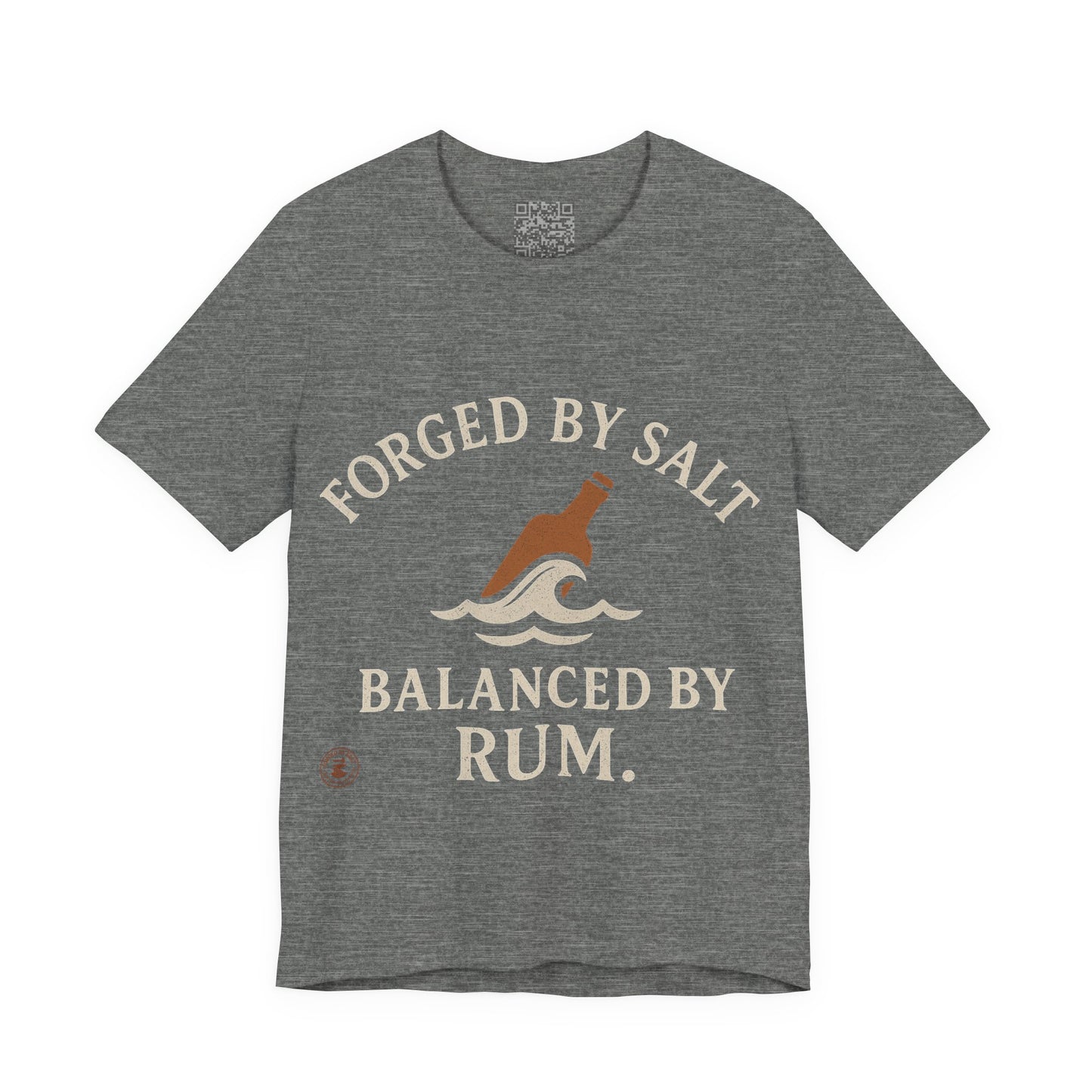 ⚓ “Forged by Salt, Balanced by Rum” – Nautical Lifestyle Tee, Coastal Vibe Tee, Gift for Sailors, Casual Wear