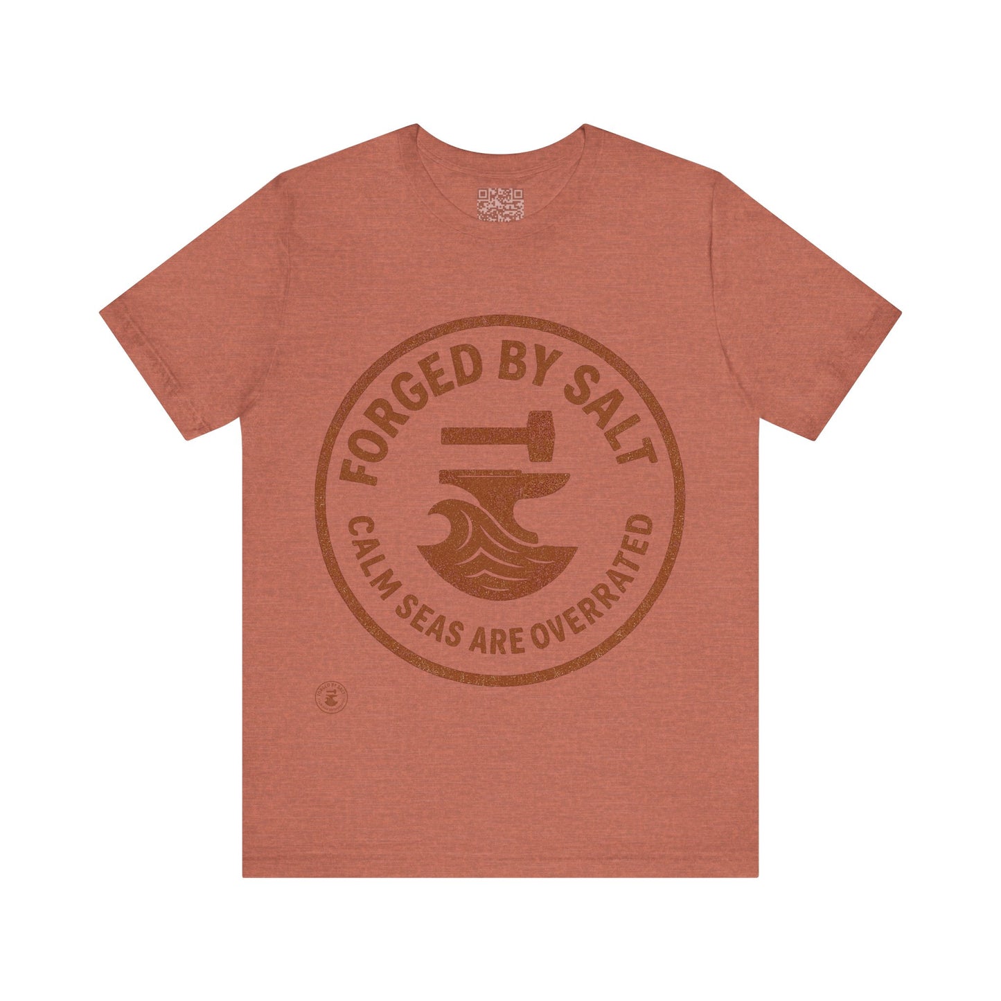 ⚓ “Forged by Salt – Calm Seas Are Overrated” – Nautical Grit Tee