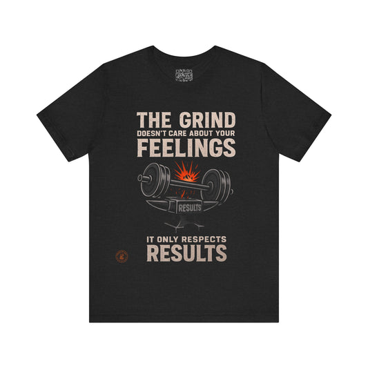 The Grind Doesn’t Care - Motivational Gym Tee